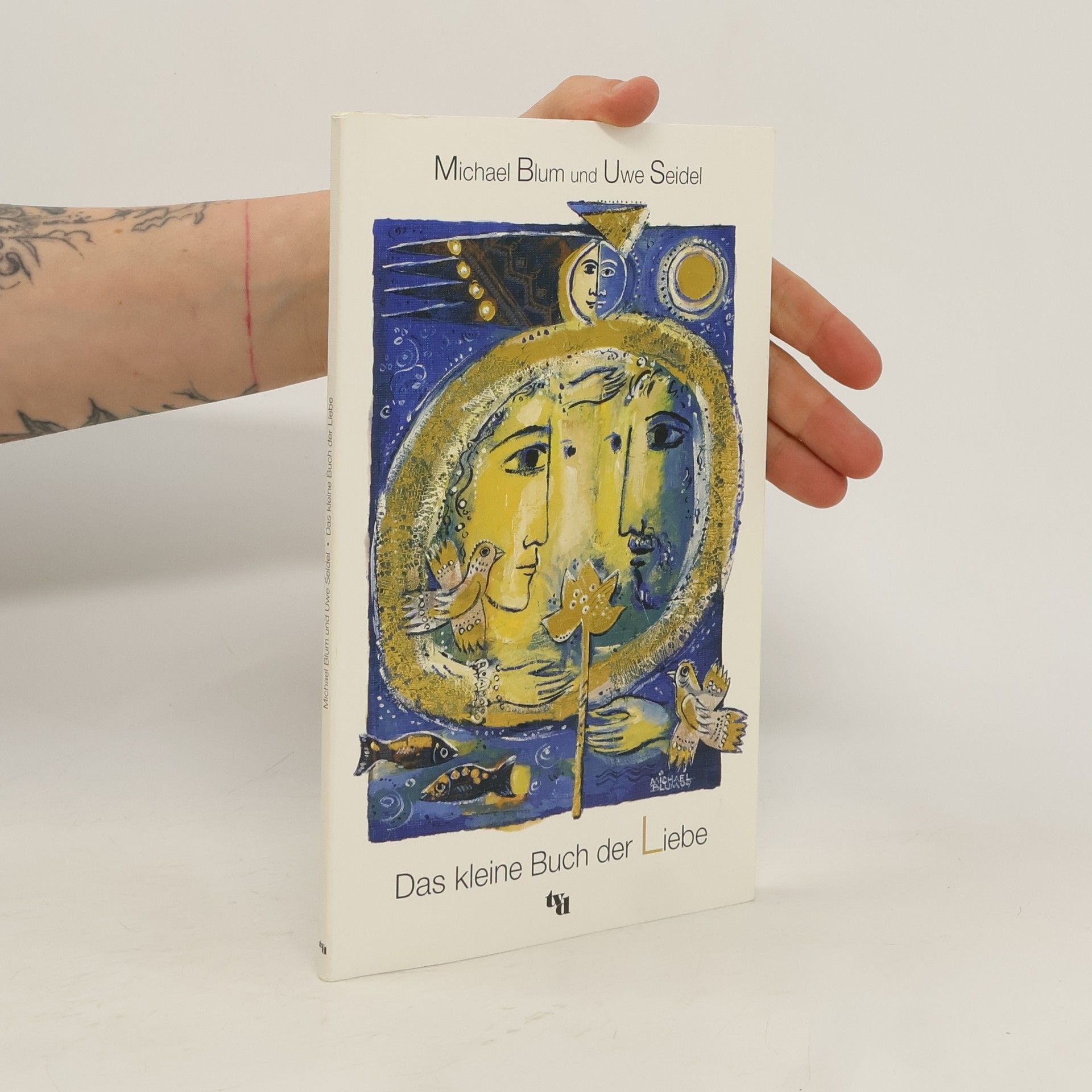 Uwe Seidel Das kleine Buch der Liebe