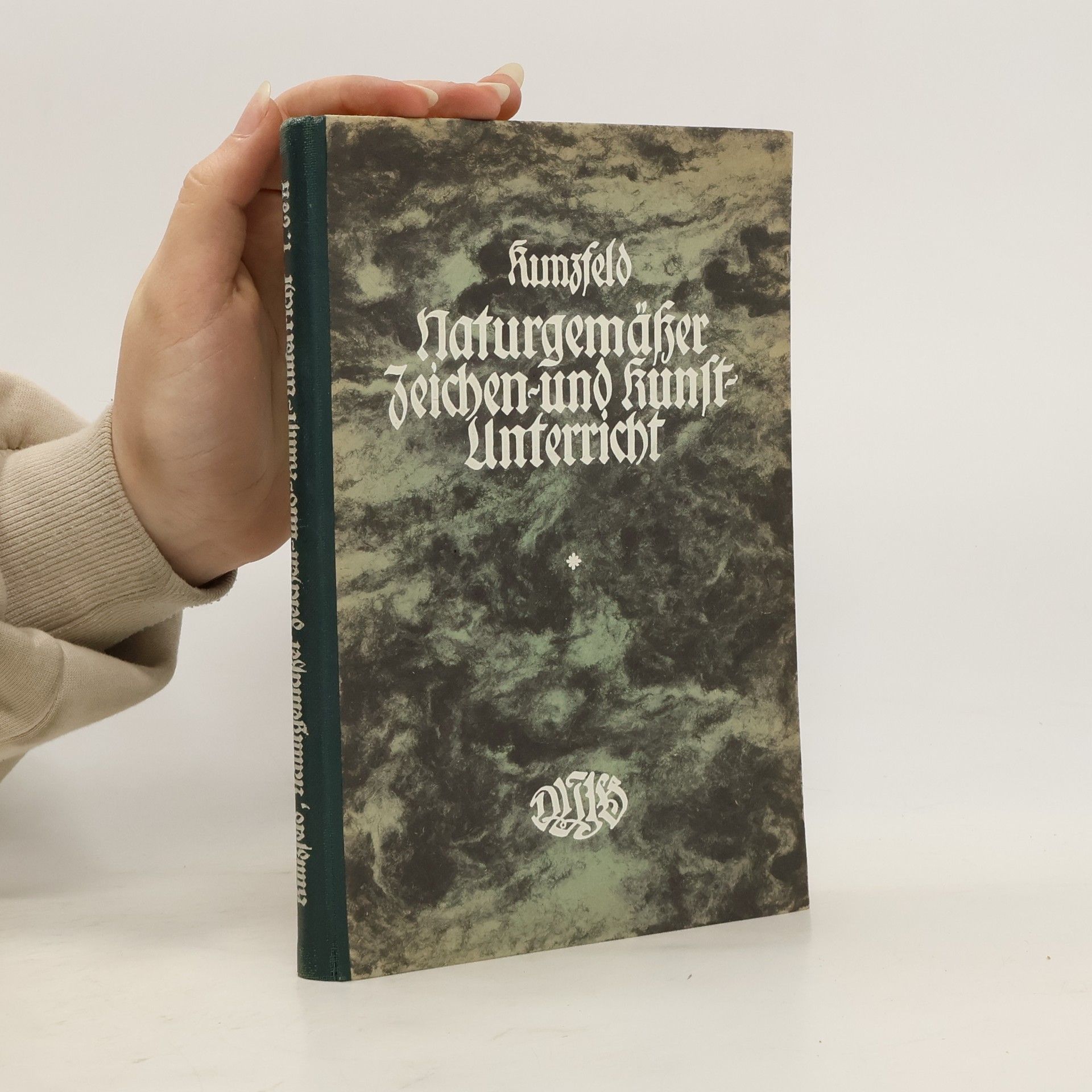 Alois Kunzfeld Naturgemässer Zeichen und Kunstunterricht