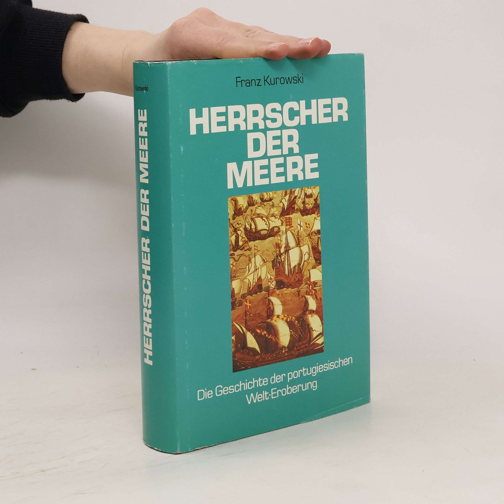 Franz Kurowski Herrscher der Meere