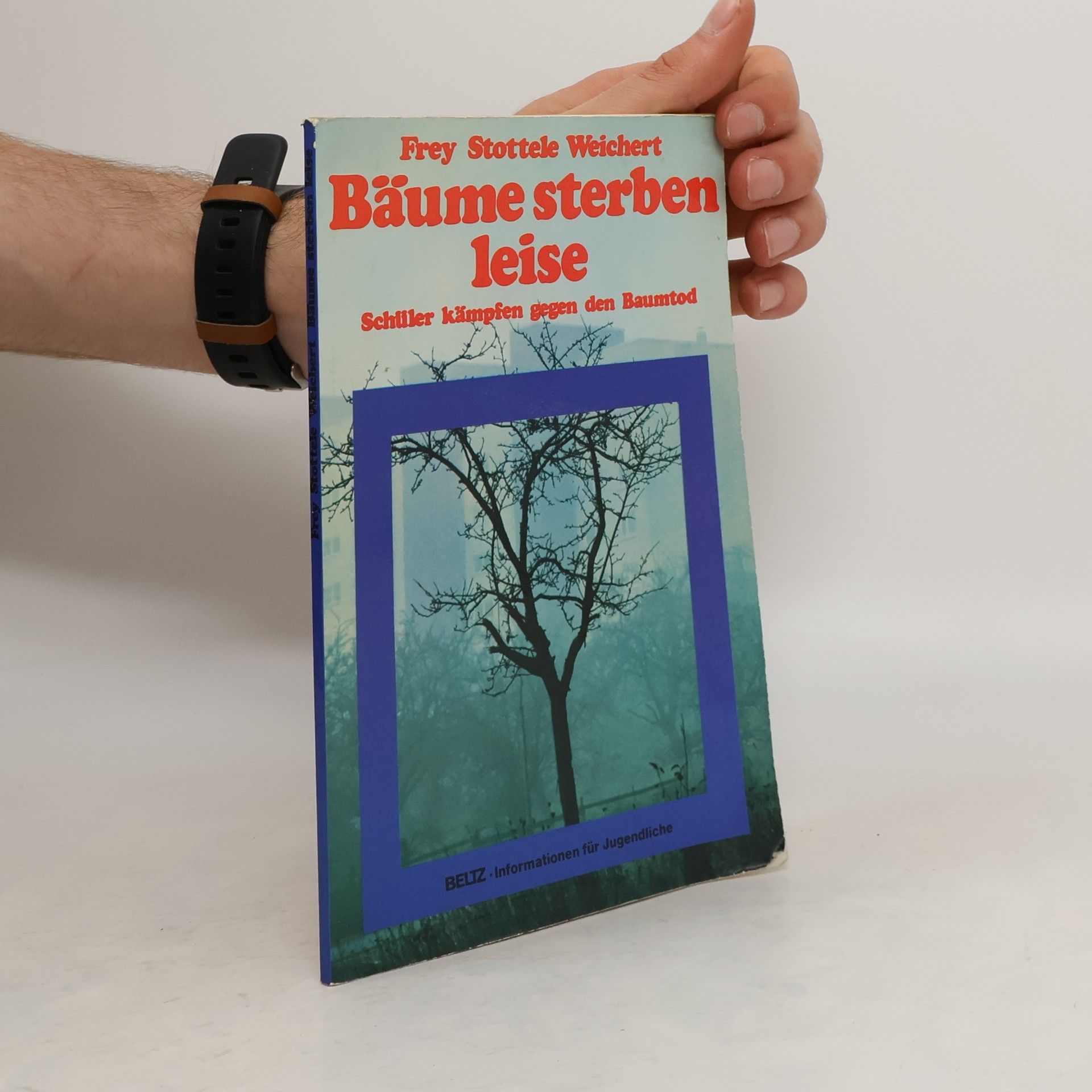 Karl-Heinz Frey Bäume sterben leise