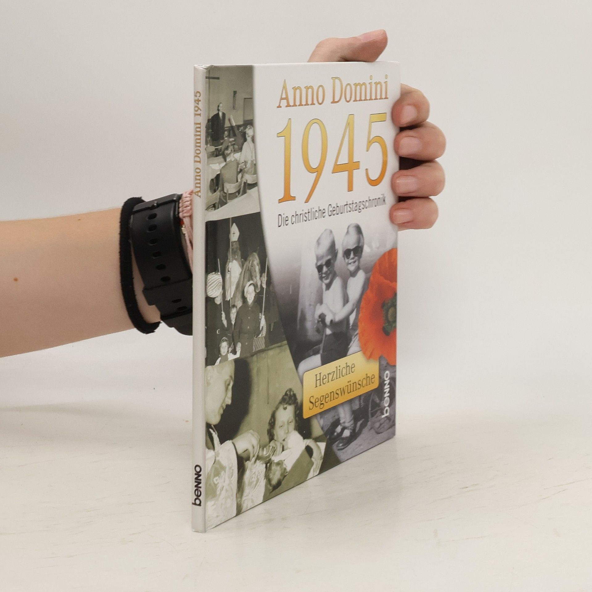 Antje Strehle Anno Domini 1945 - Die christliche Geburtstagschronik