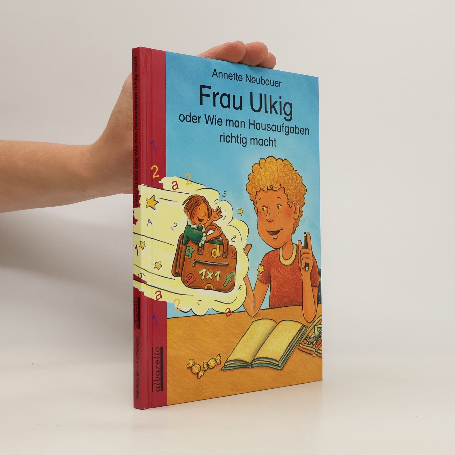 Annette Neubauer Frau Ulkig oder wie man Hausaufgaben richtig macht
