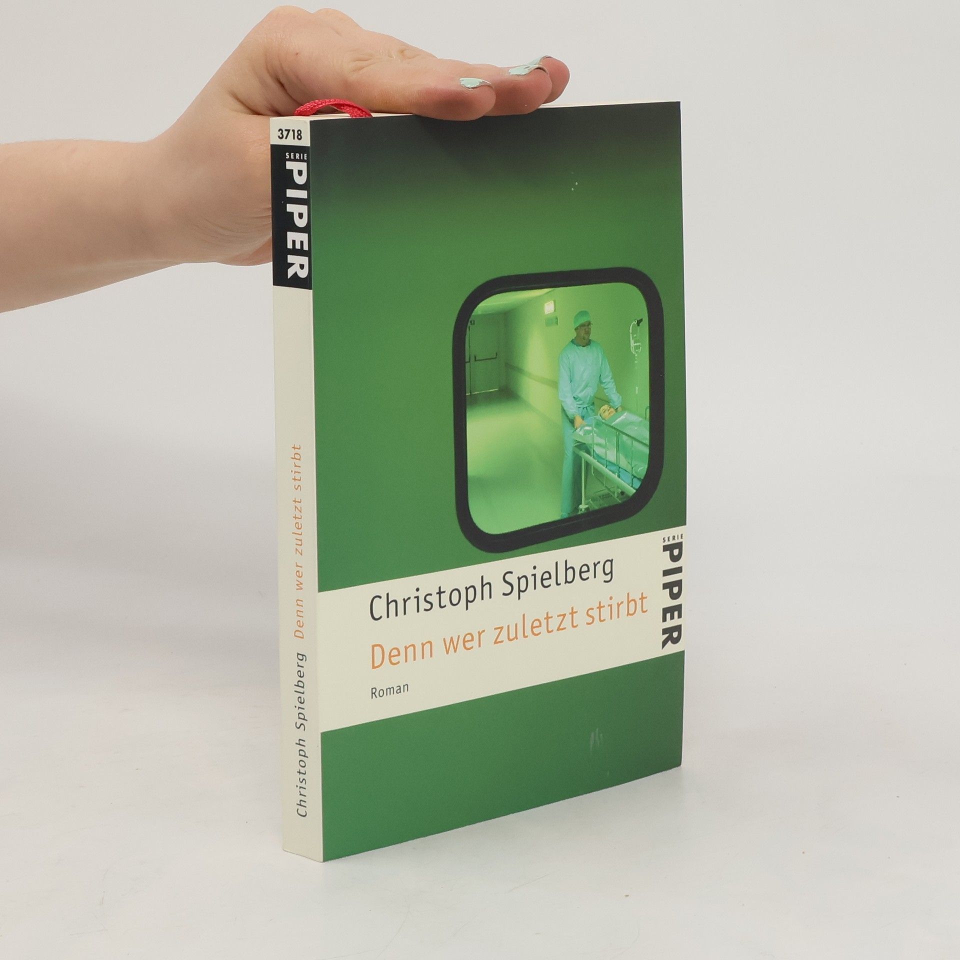 Christoph Spielberg Denn wer zuletzt stirbt
