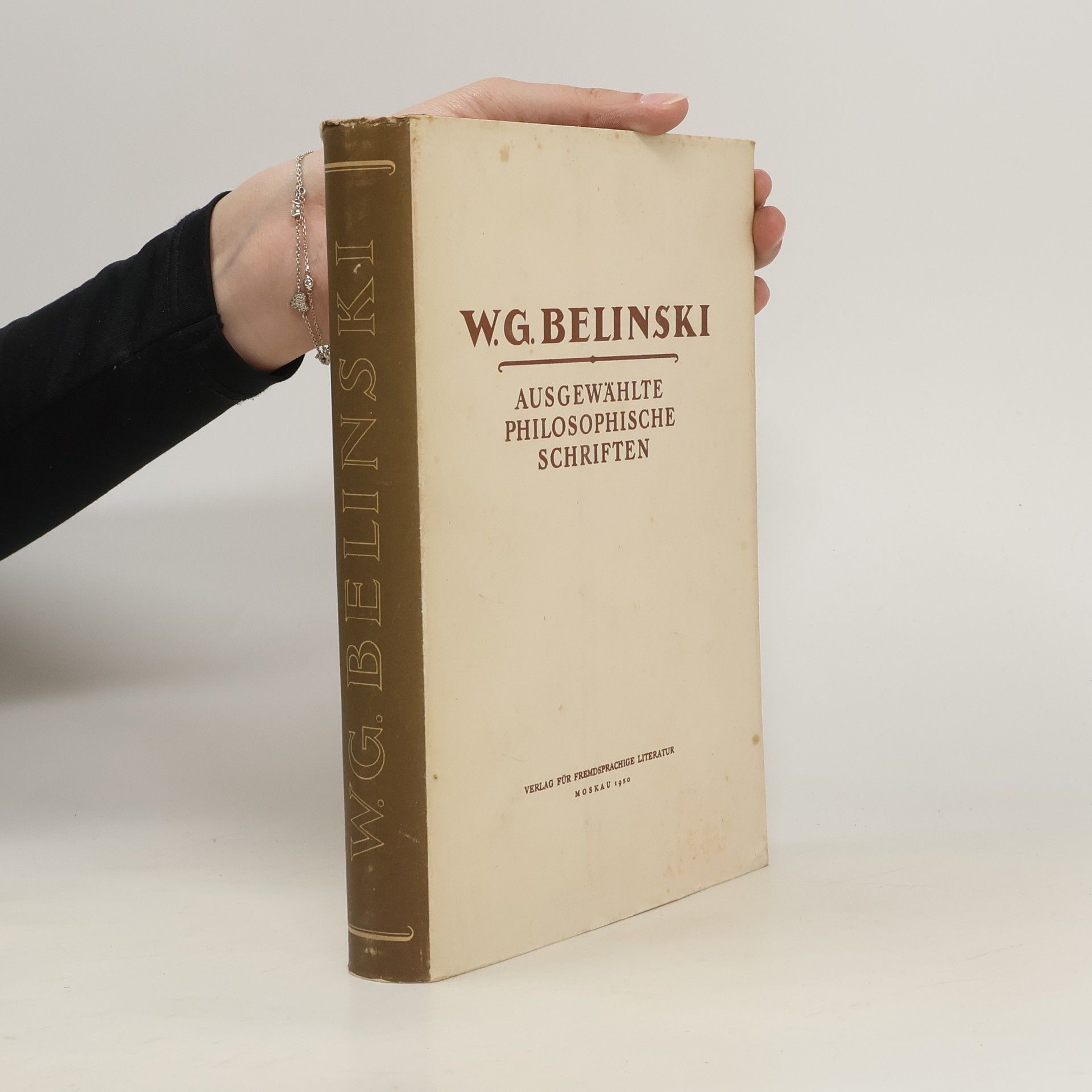 Vissarion Grigorievič Belinskij Ausgewählte Philosophische Schriften