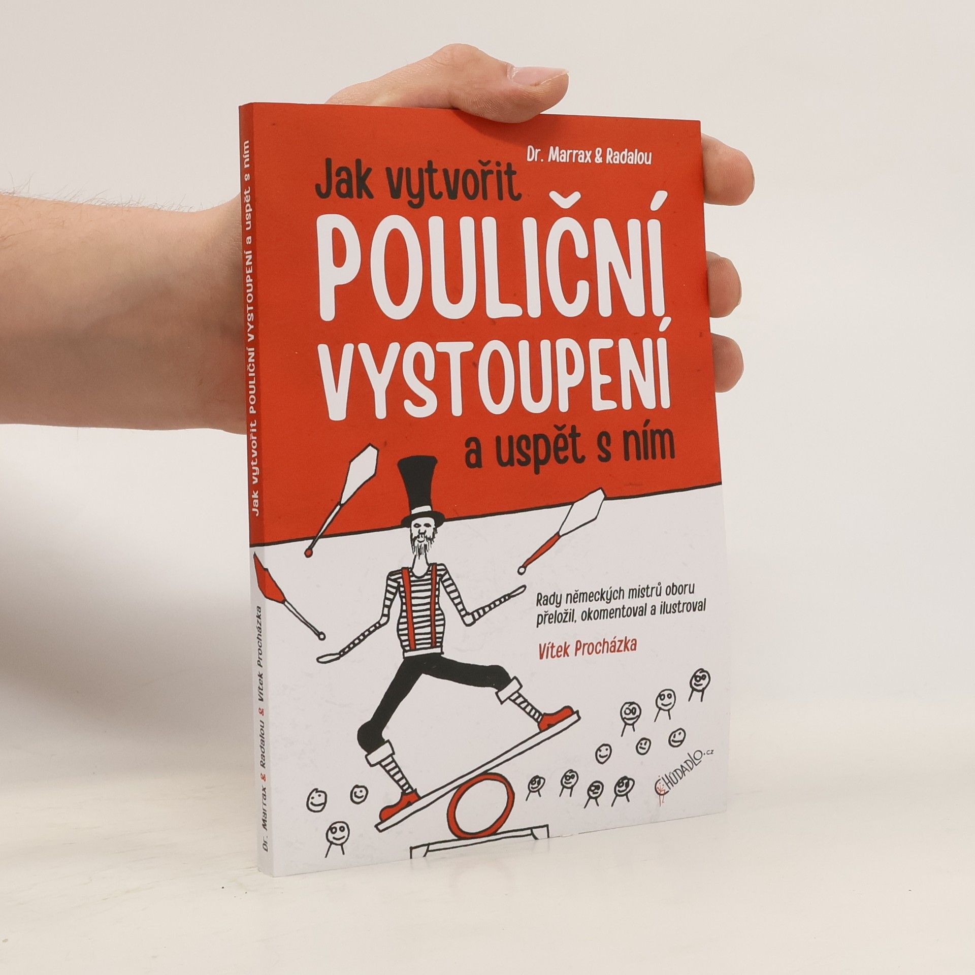 Vítek Procházka Jak vytvořit pouliční vystoupení a uspět s ním