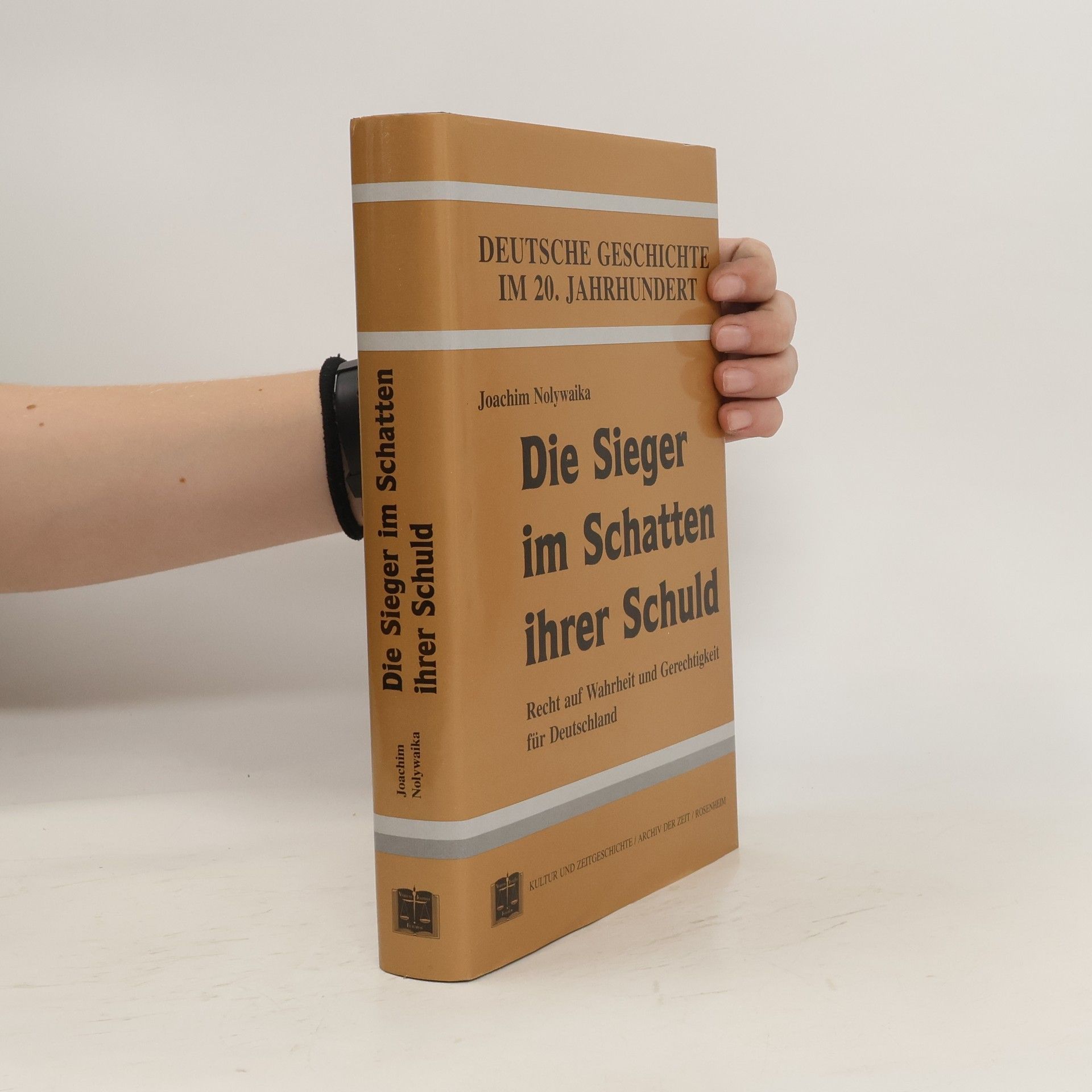 Joachim Nolywaika Die Sieger im Schatten ihrer Schuld