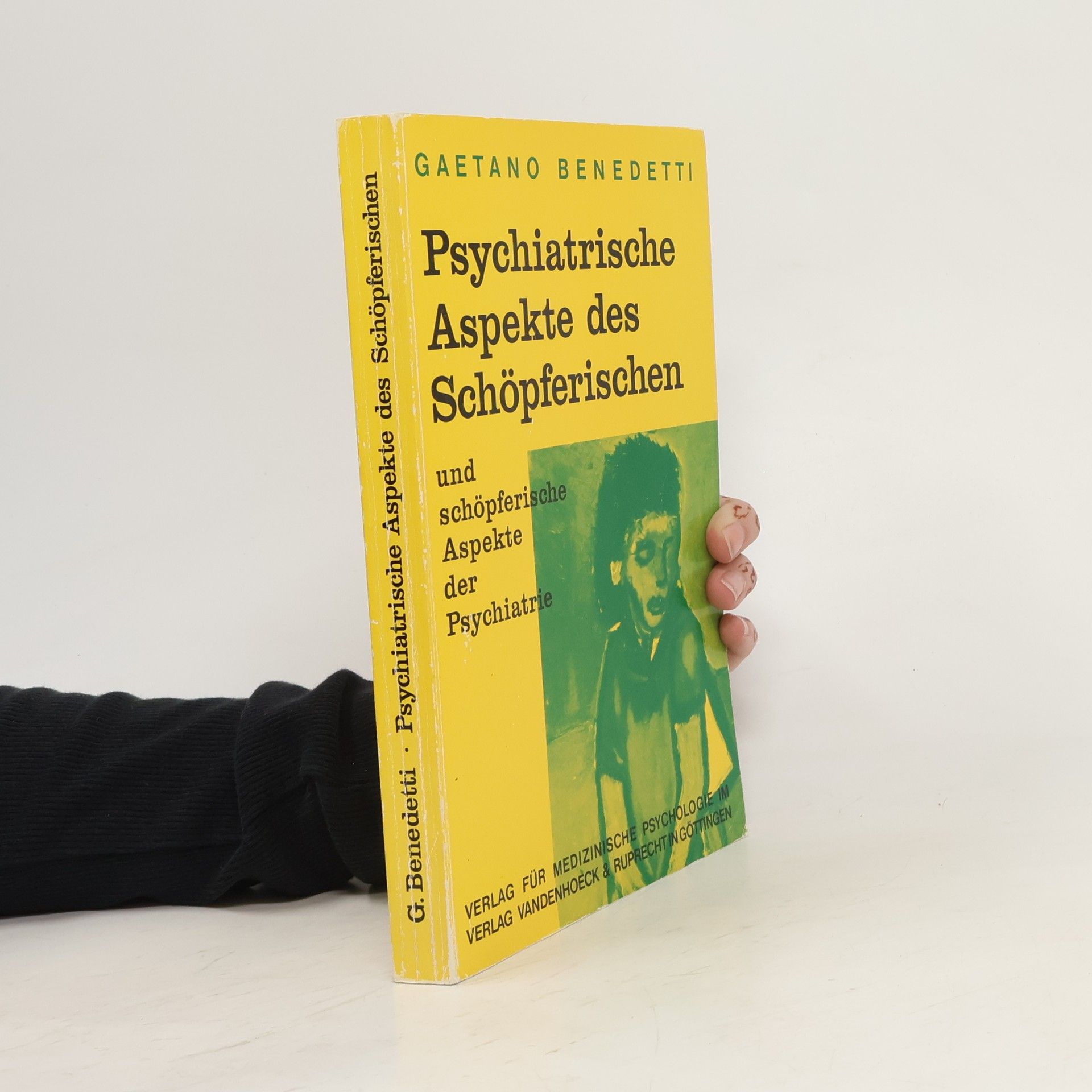 Gaetano Benedetti Psychiatrische Aspekte des Schöpferischen und schöpferische Aspekte der Psychiatrie