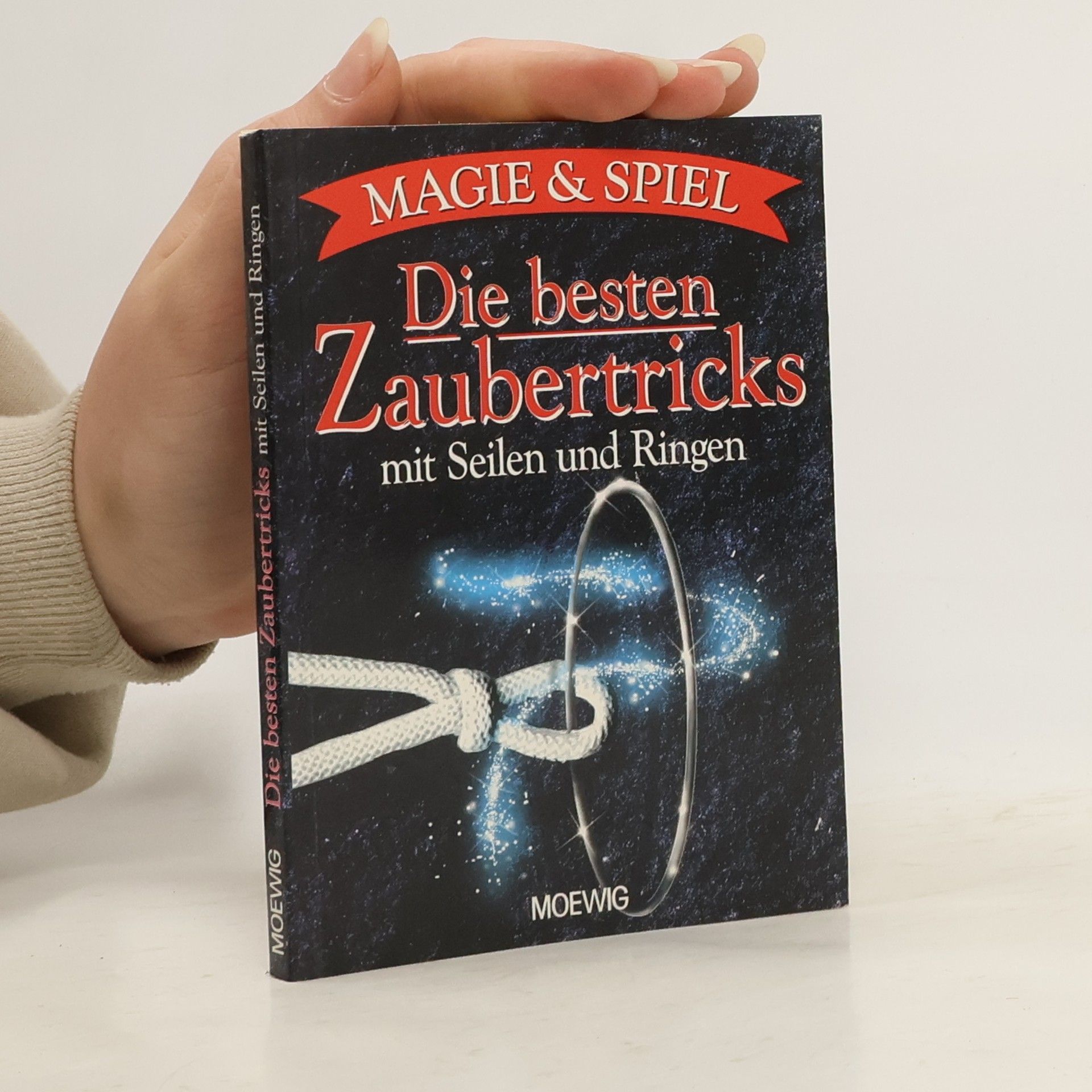 Bruce Smith Die besten Zaubertricks mit Seilen und Ringen
