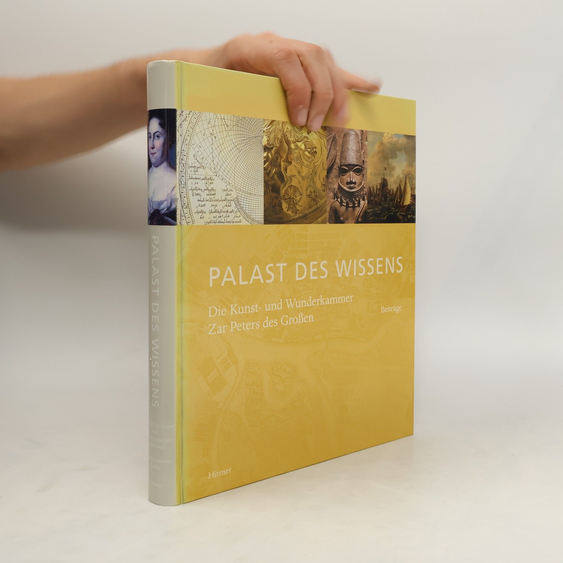 Brigitte Buberl Palast des Wissens. Die Kunst- und Wunderkammer Zar Peters des Großen