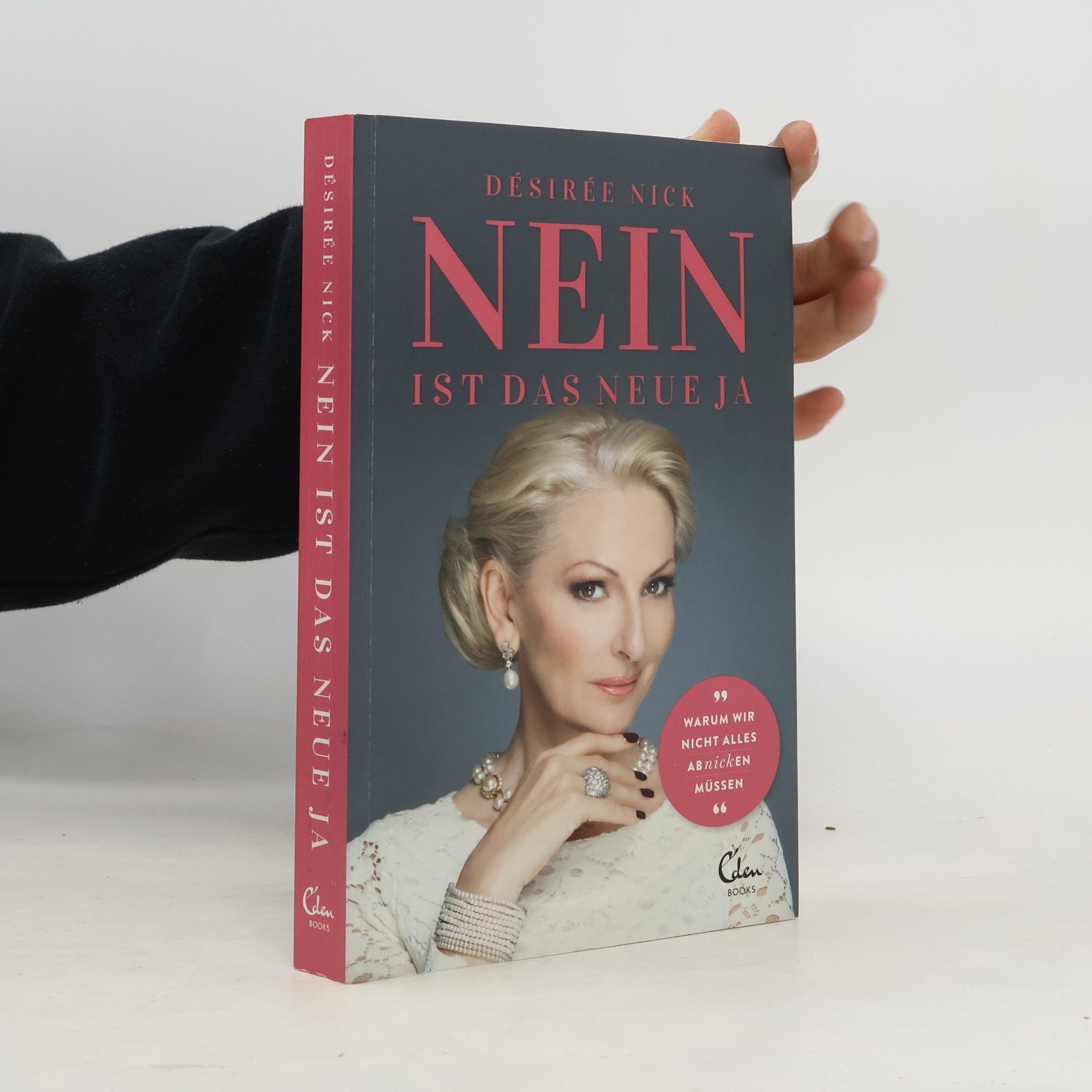 Désirée Nick Nein ist das neue Ja
