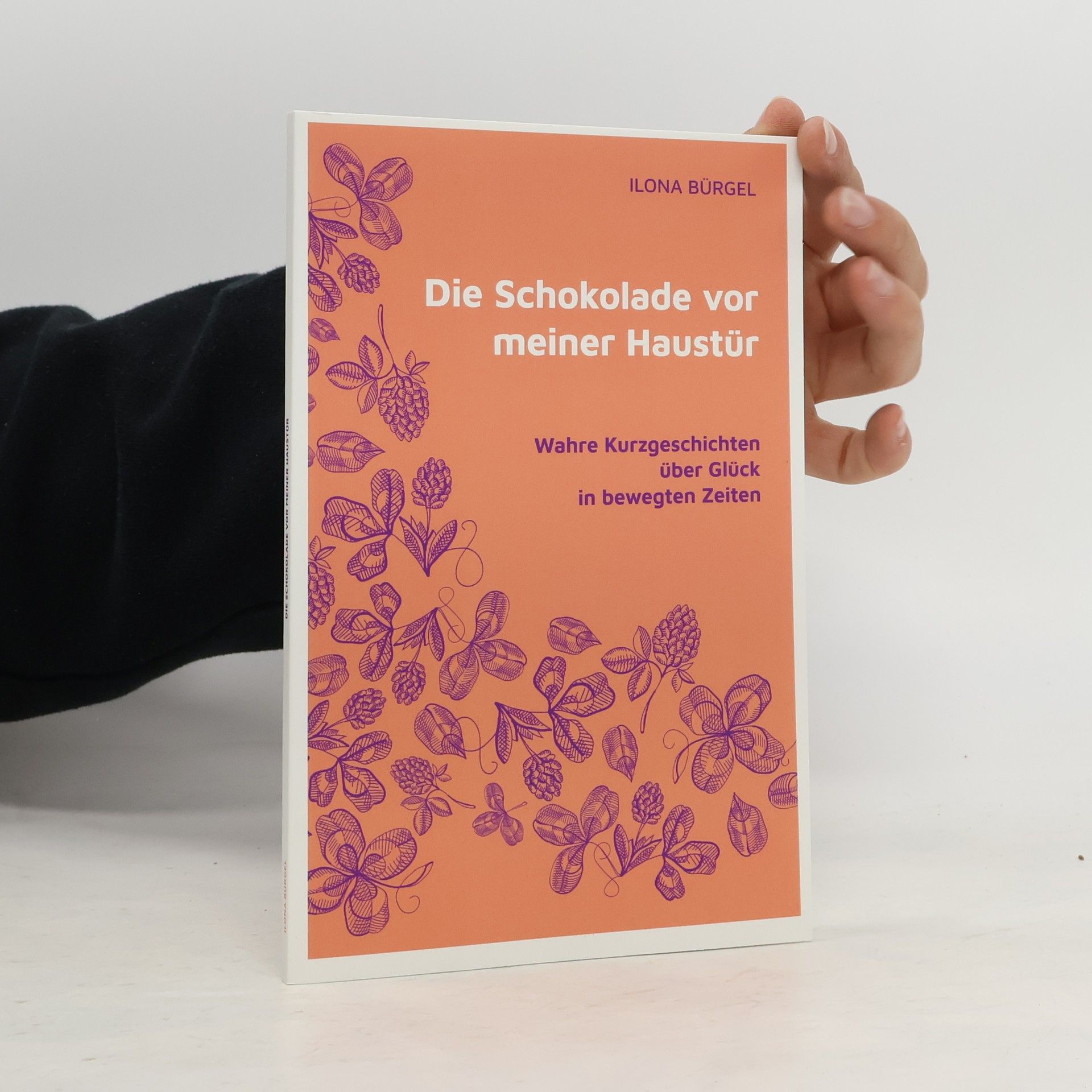 Ilona Bürgel Die Schokolade vor meiner Haustür