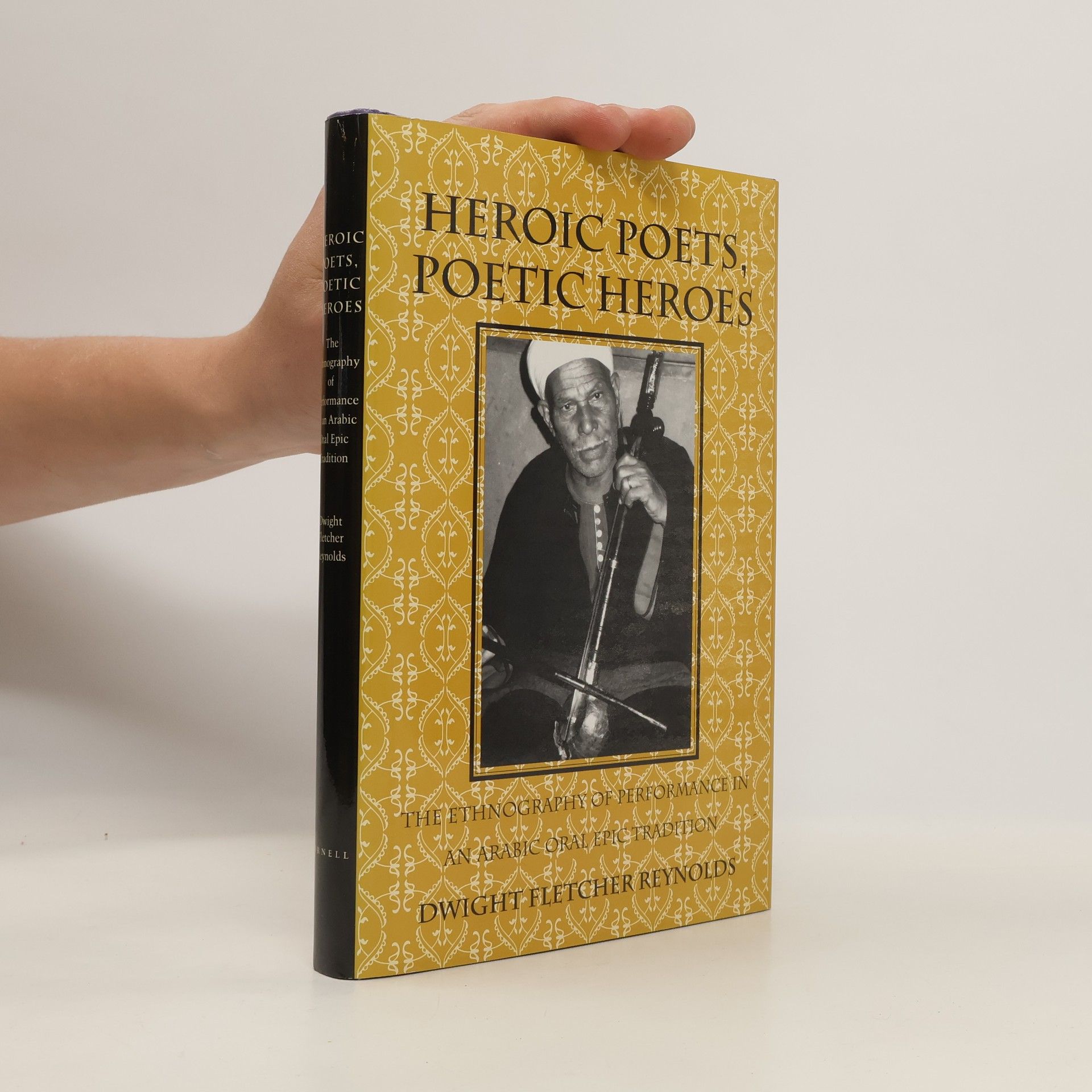 Dwight Fletcher Reynolds Heroic Poets, Poetic Heroes