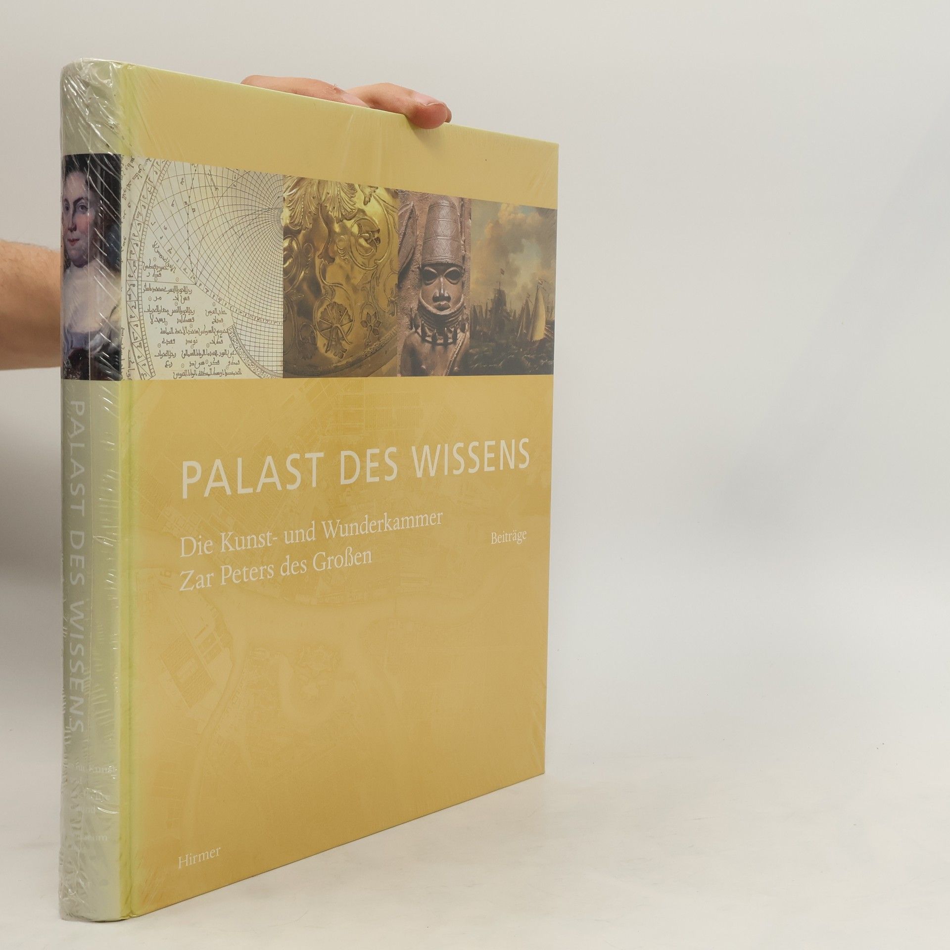 Brigitte Buberl Palast des Wissens : die Kunst- und Wunderkammer Zar Peters des Großen