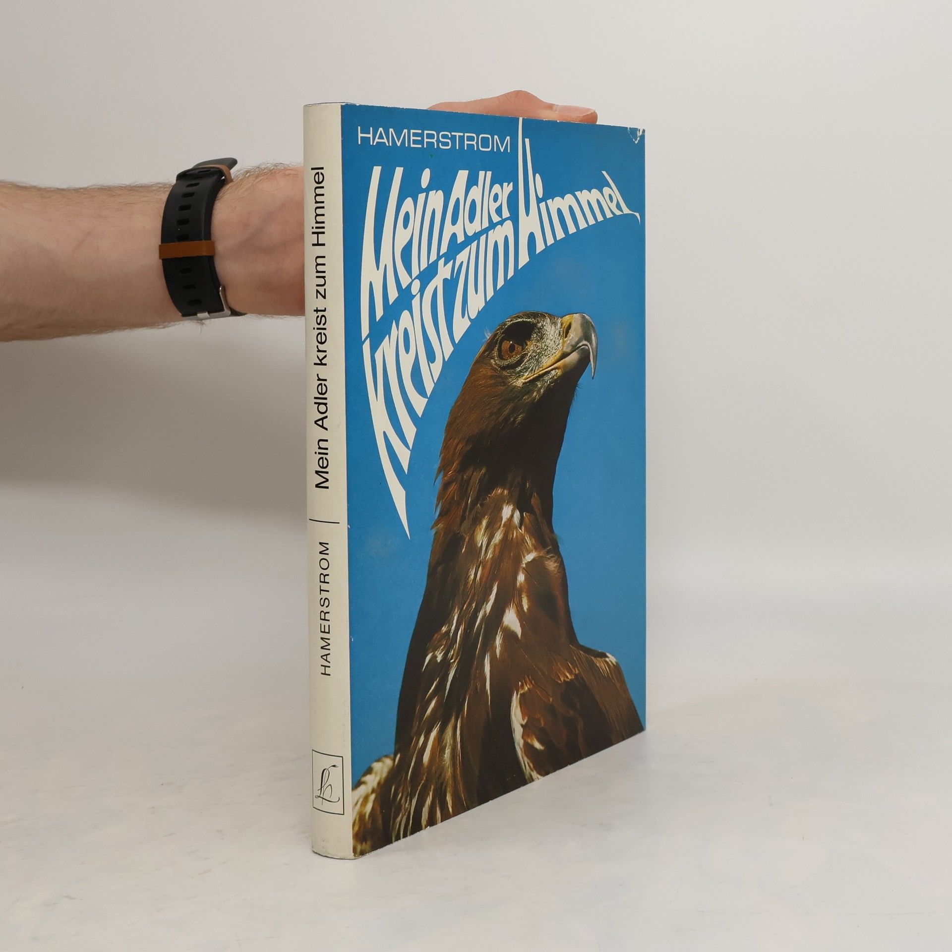 Frances Hamerstrom Mein Adler kreist zum Himmel