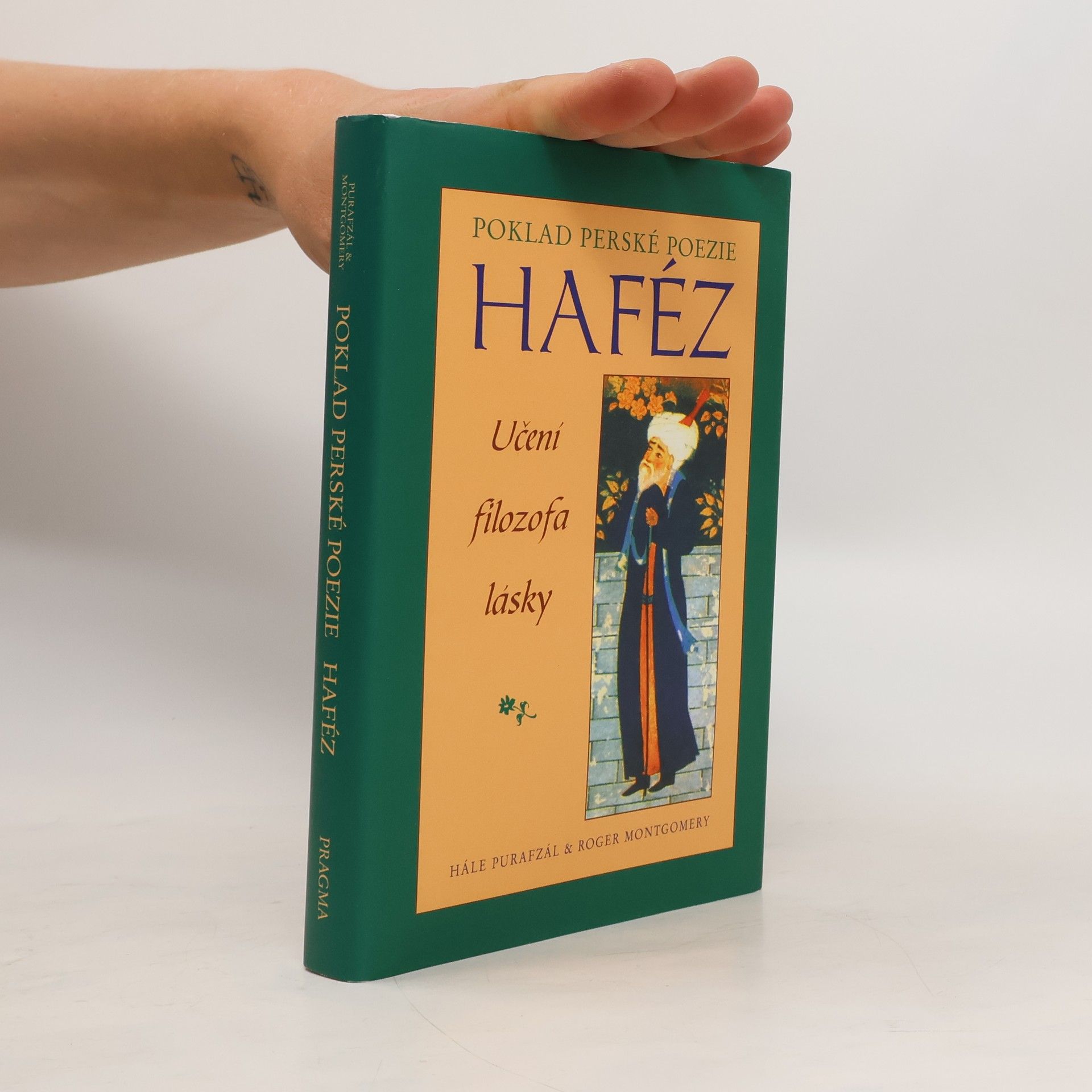 Haleh Pourafzal Haféz: Poklad perské poezie: Učení filozofa lásky