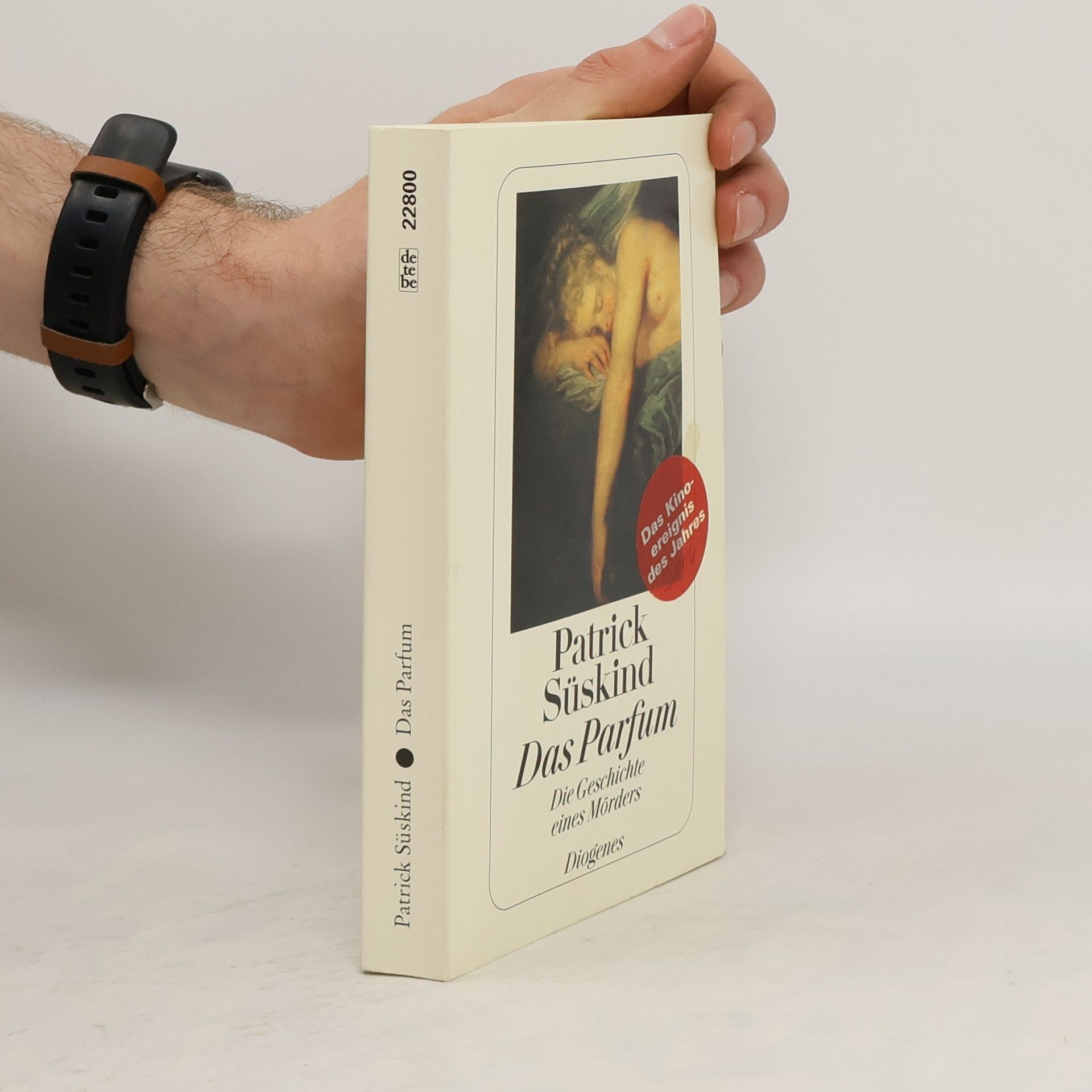Patrick Süskind Das Parfum: Die Geschichte eines Morders