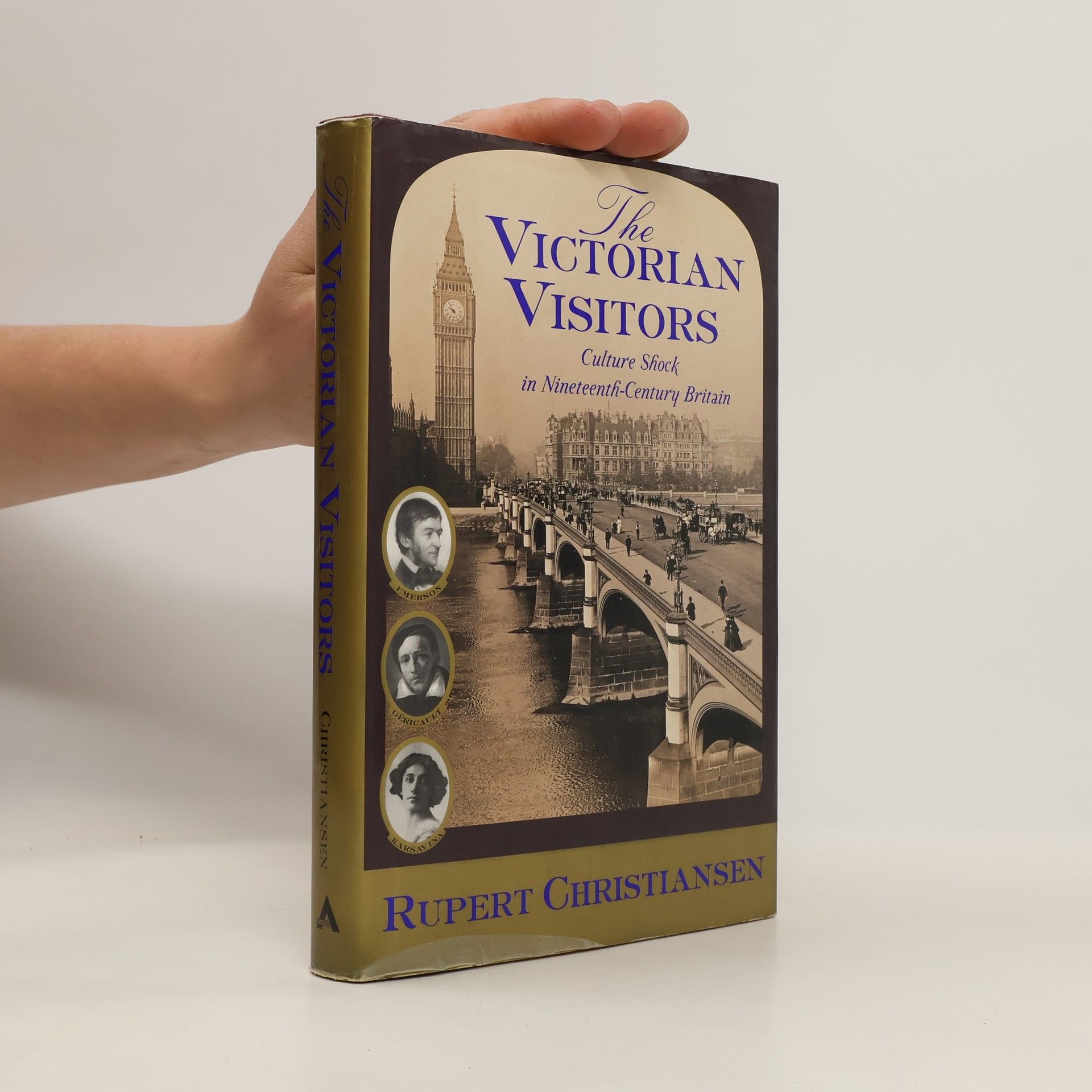 Rupert Christiansen The Victorian Visitors