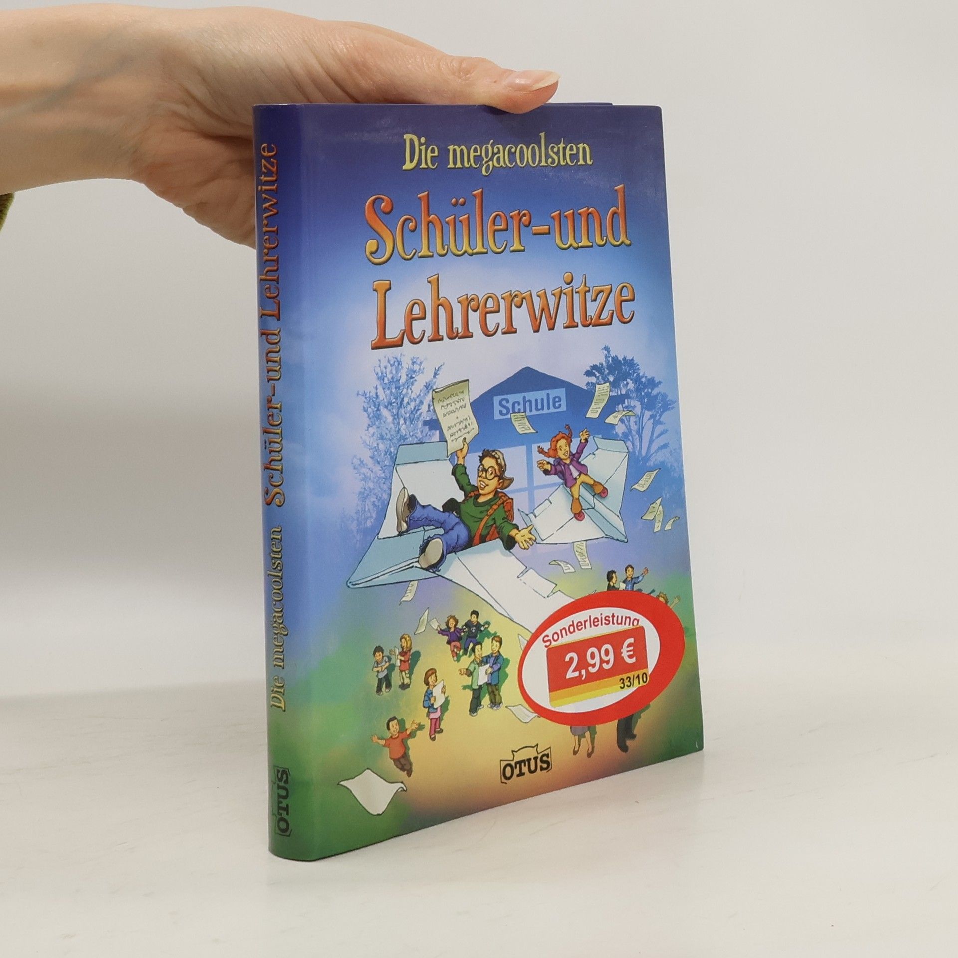 Autorenkollektiv Die allerbesten Schüler- und Lehrerwitze