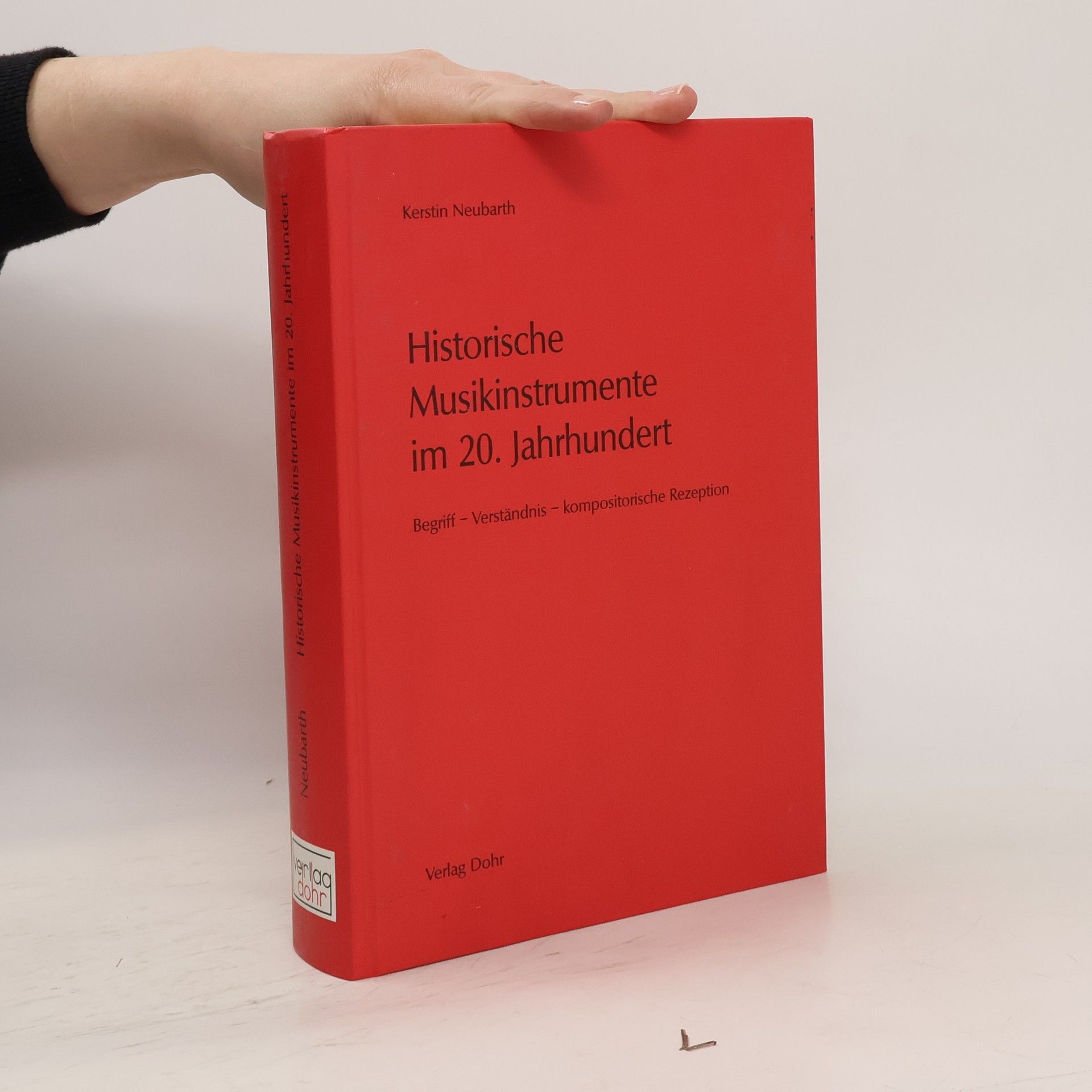 Kerstin Neubarth Historische Musikinstrumente im 20. Jahrhundert