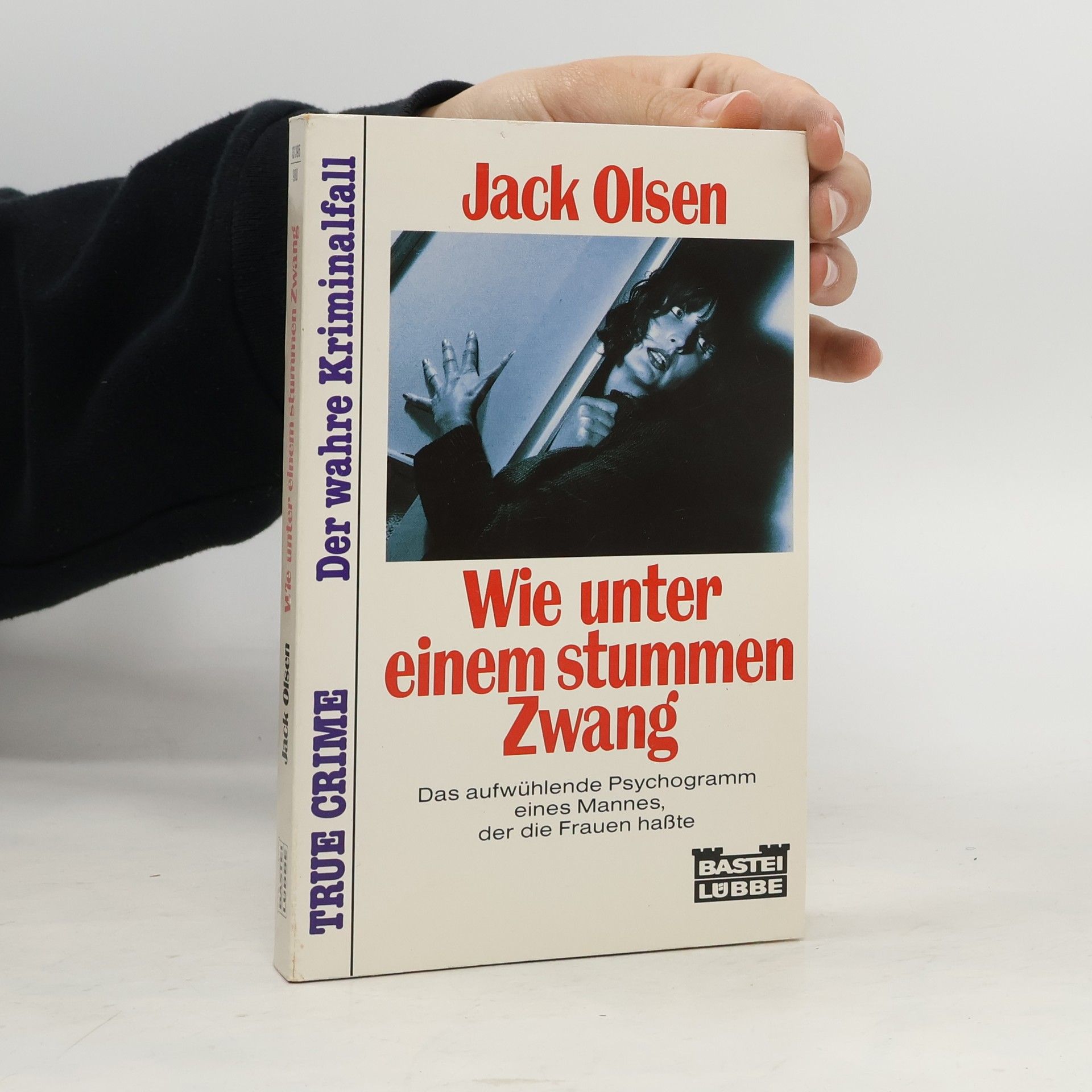 Jack Olsen Wie unter einem stummen Zwang