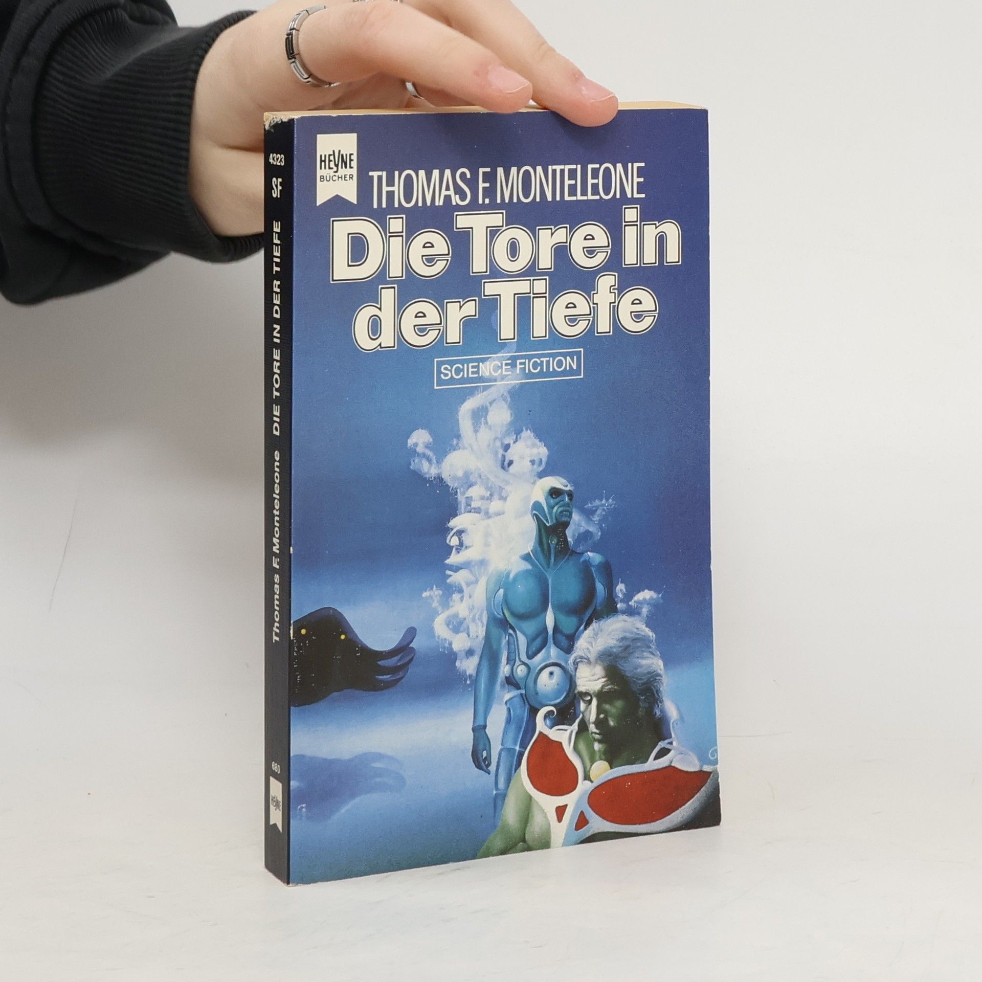 Thomas F. Monteleone Die Tore in der Tiefe. Science Fiction Roman.