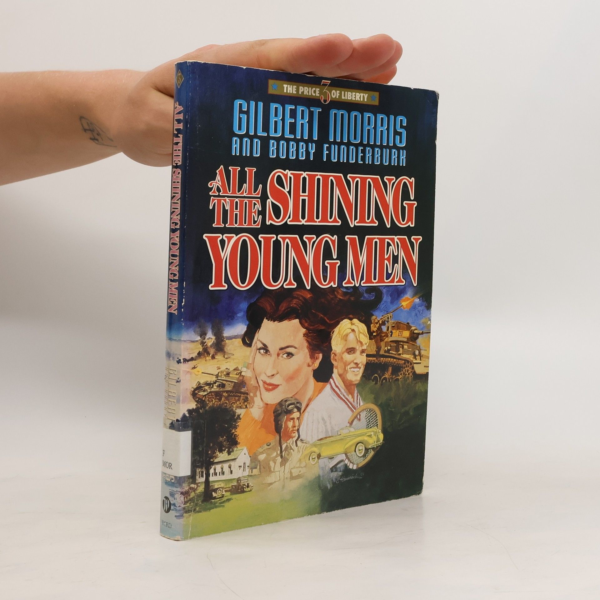 Gilbert Morris All the Shining Young Men