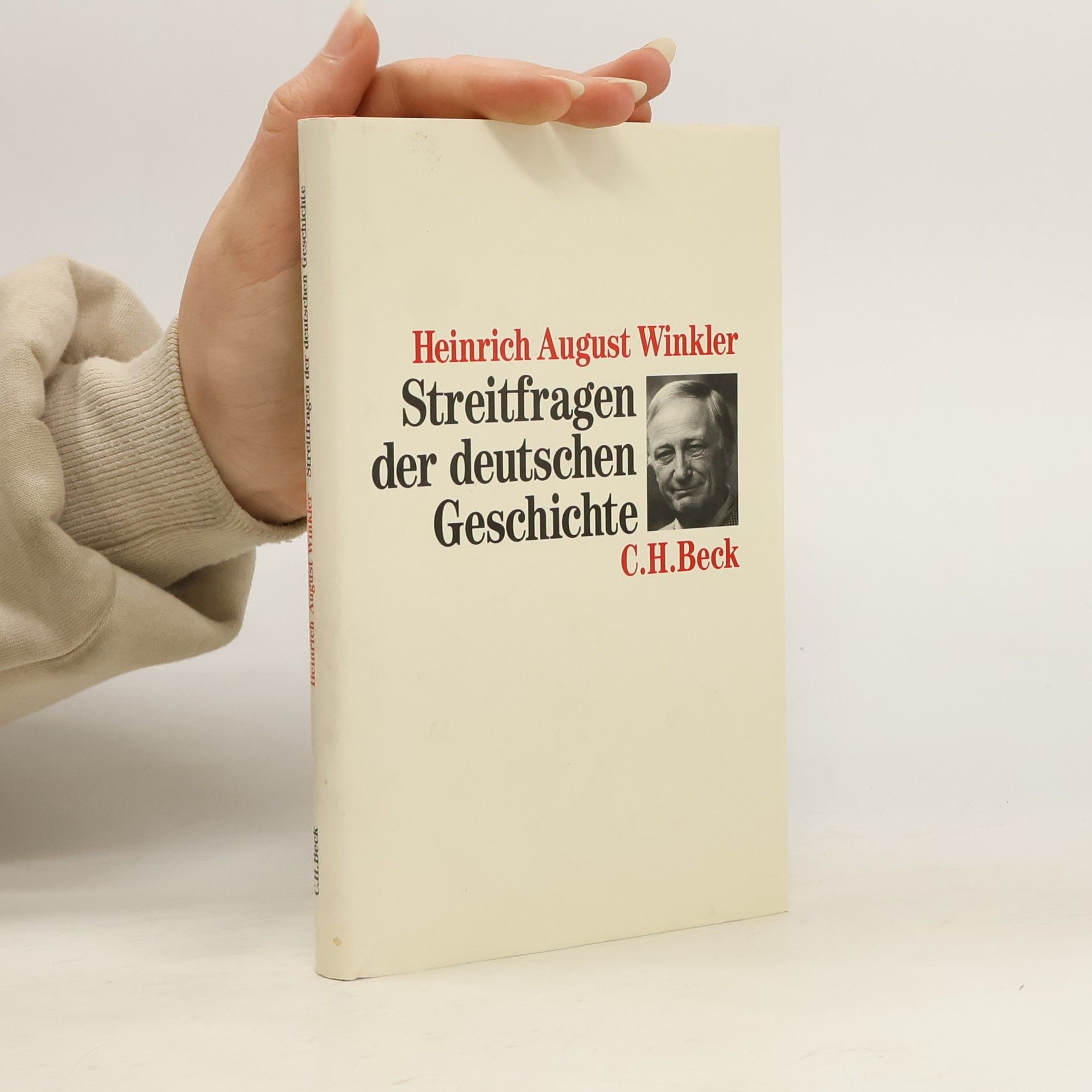 Heinrich August Winkler Streitfragen der deutschen Geschichte