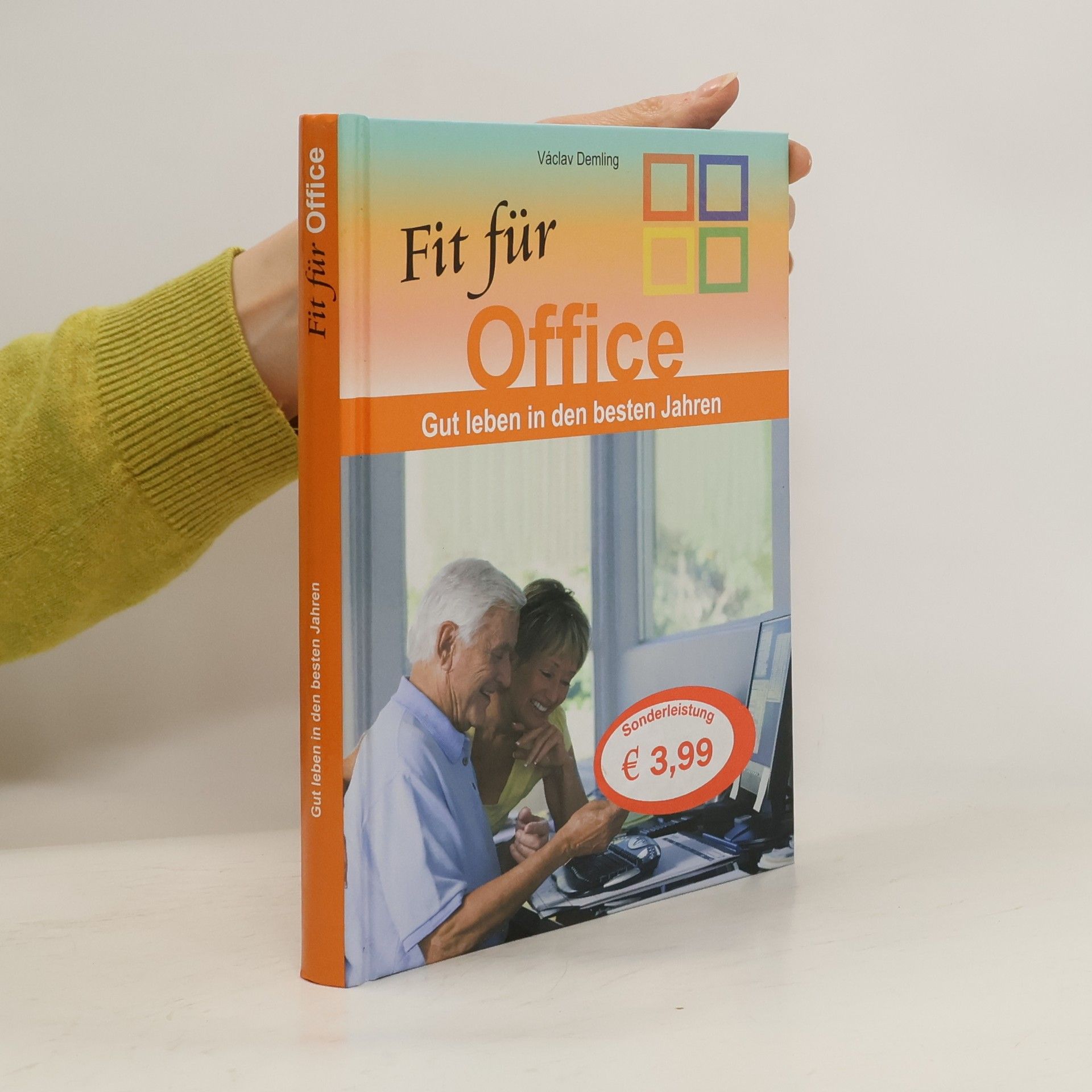 Vaclav Demling Fit für Office Gut leben in den besten Jahren