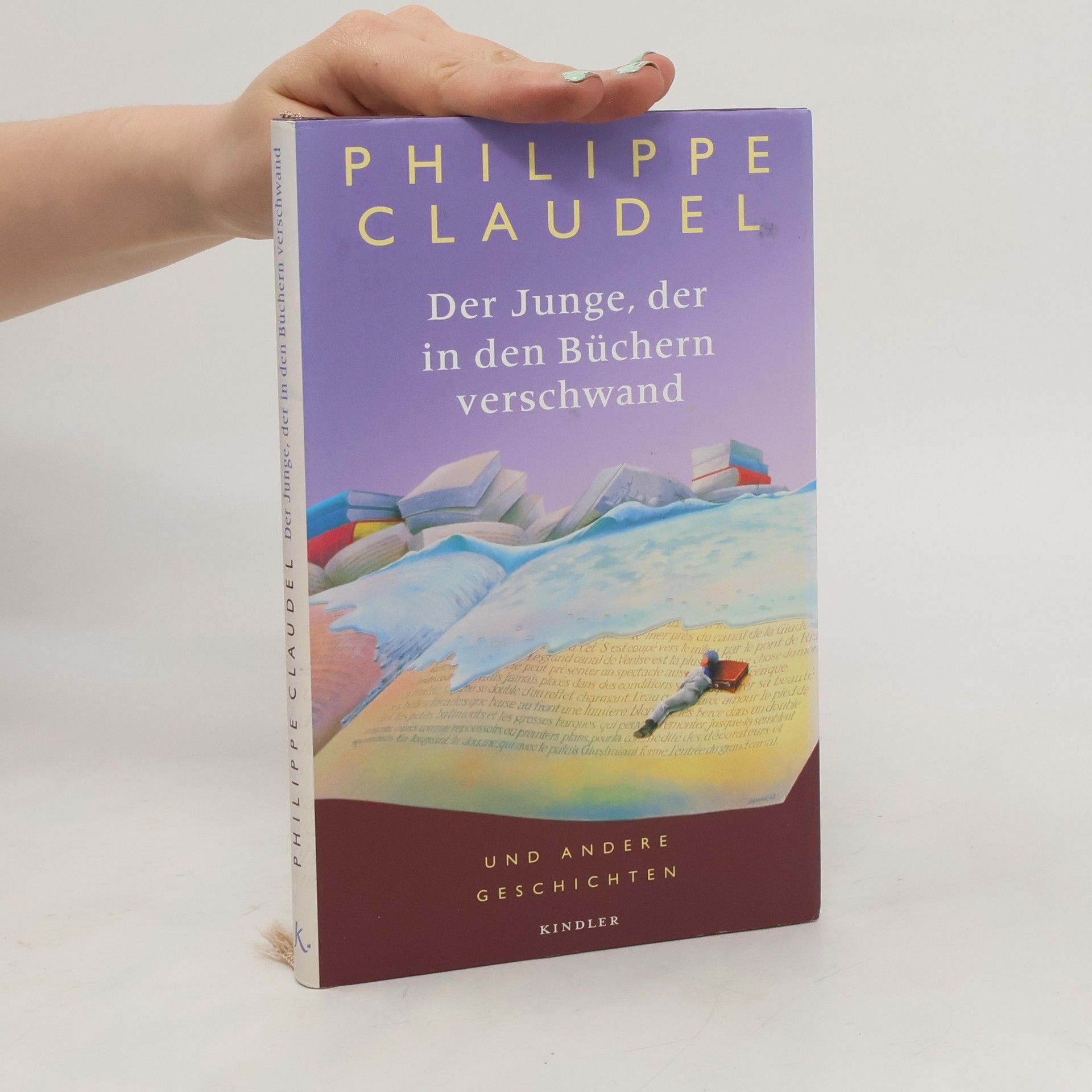 Philippe Claudel Der Junge, der in den Büchern verschwand und andere Geschichten