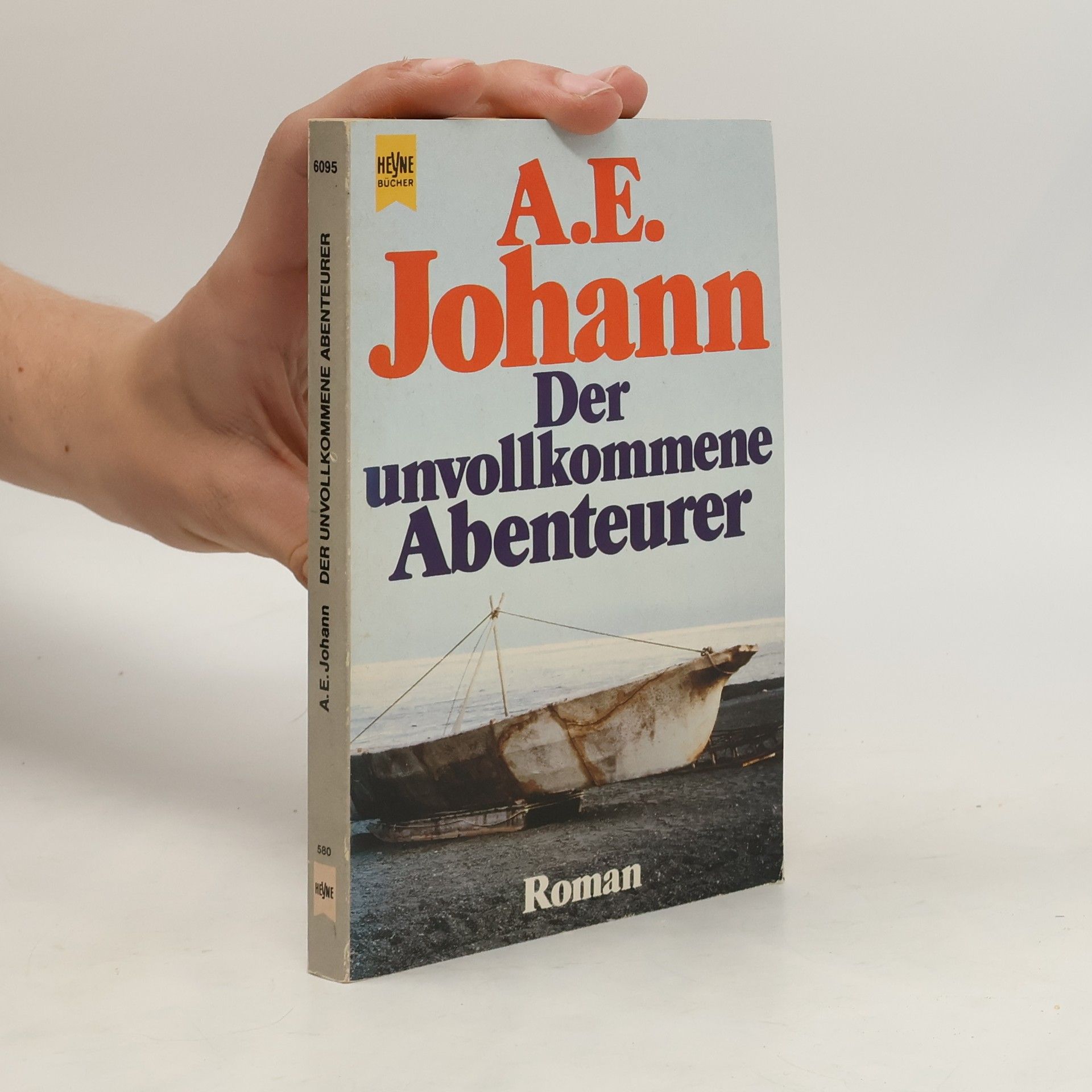 Alfred E. Johann Der unvollkommene Abenteurer