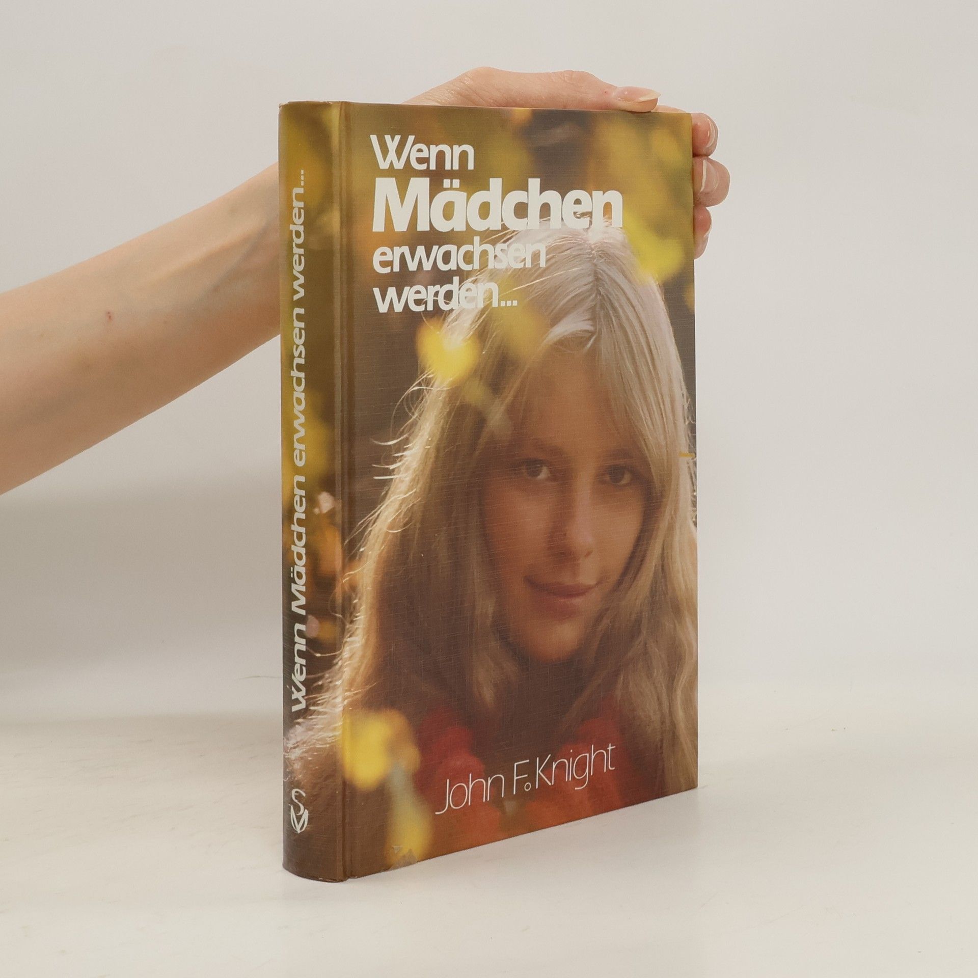 John F. Knight Wenn Mädchen erwachsen werden...