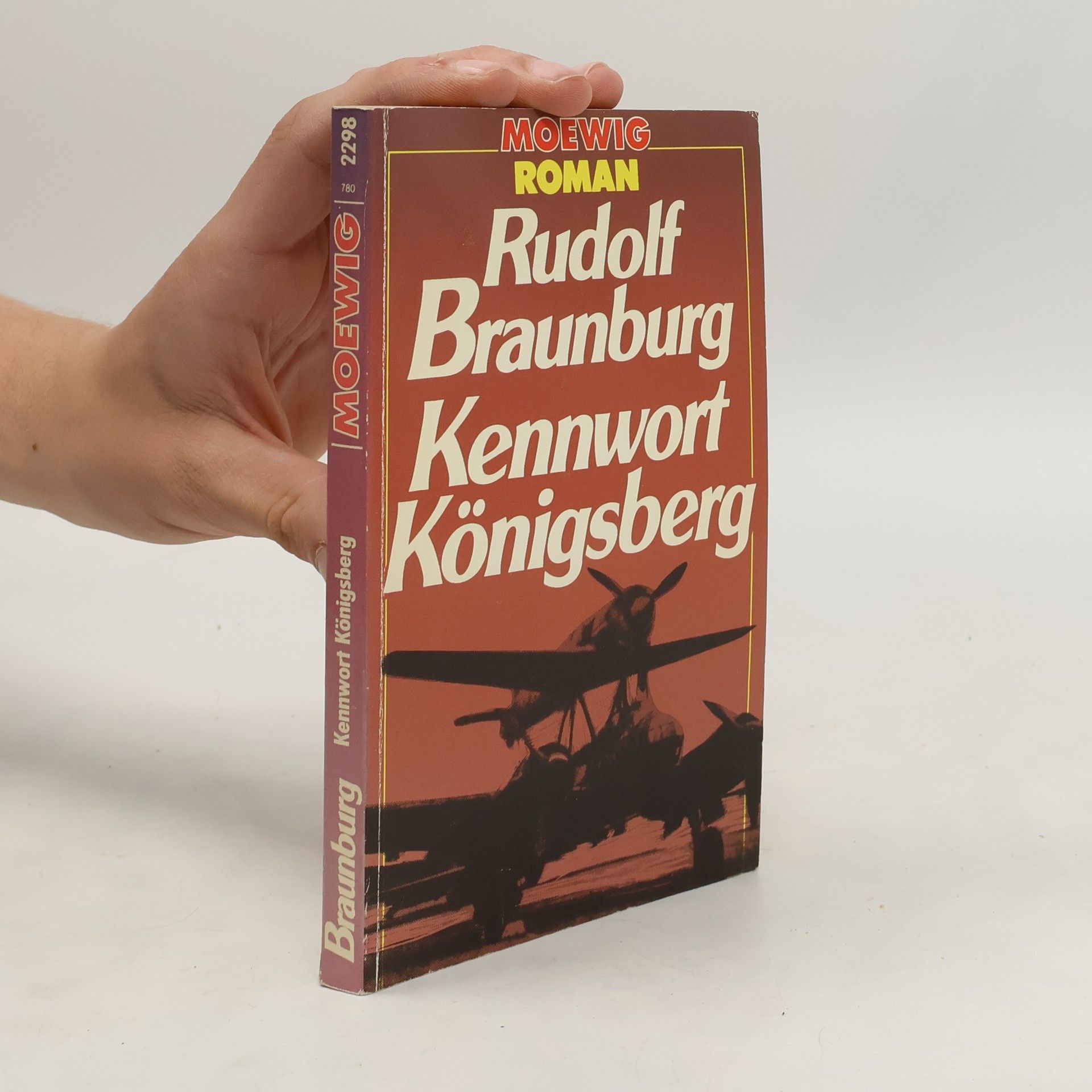 Rudolf Braunburg Kennwort Königsberg. Roman