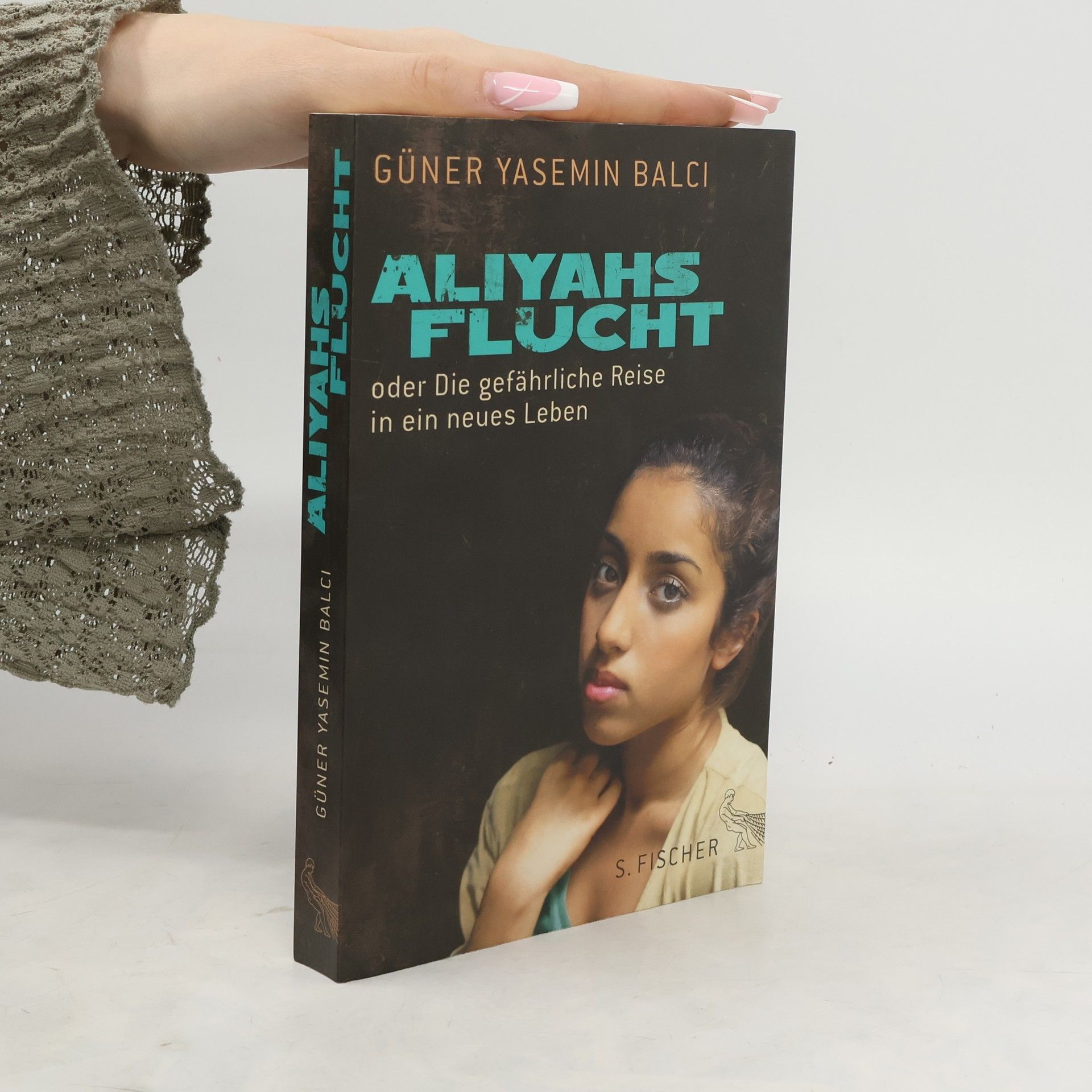 Güner Yasemin Balci Aliyahs Flucht oder die gefährliche Reise in ein neues Leben