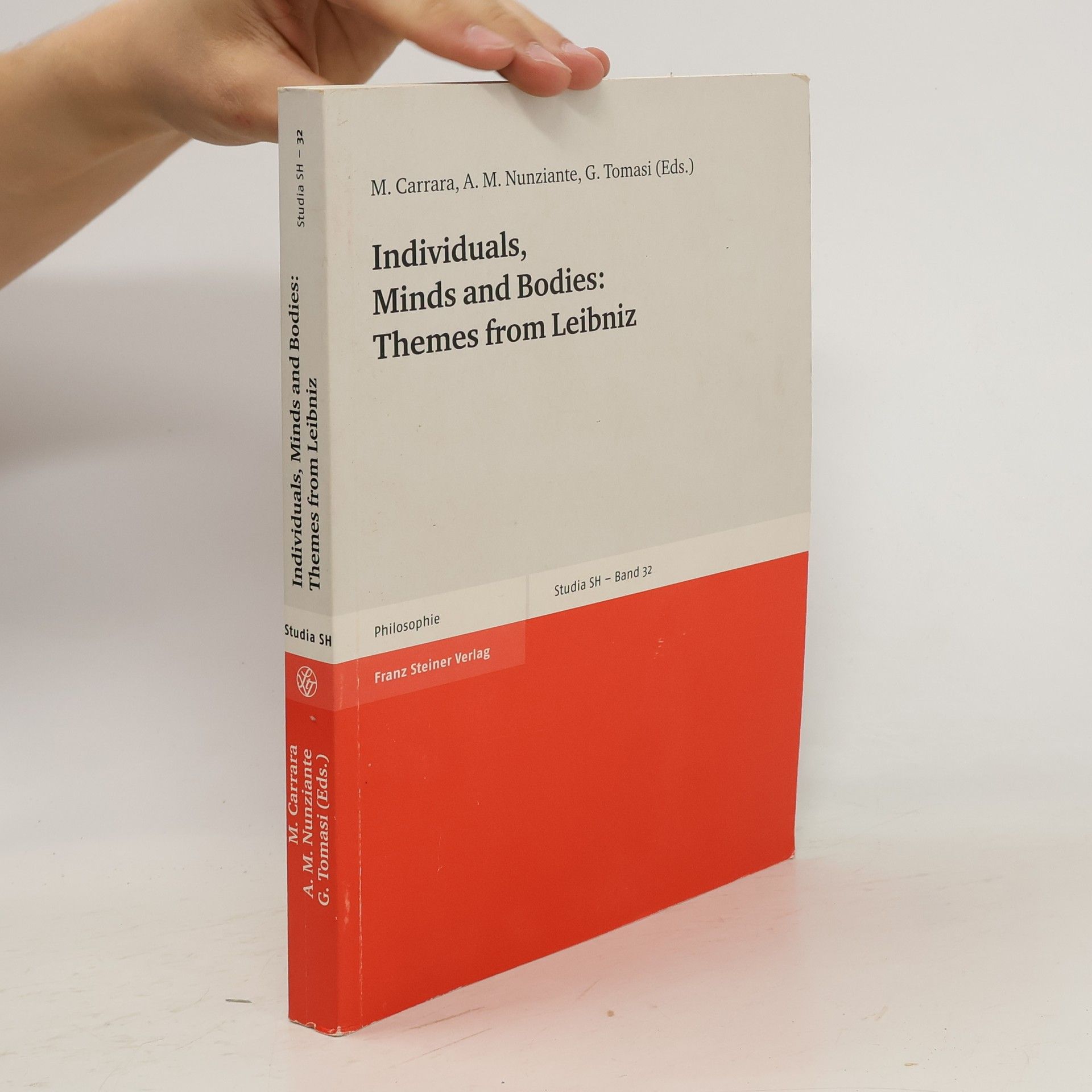 Massimiliano Carrara Individuals, minds and bodies: themes from Leibniz