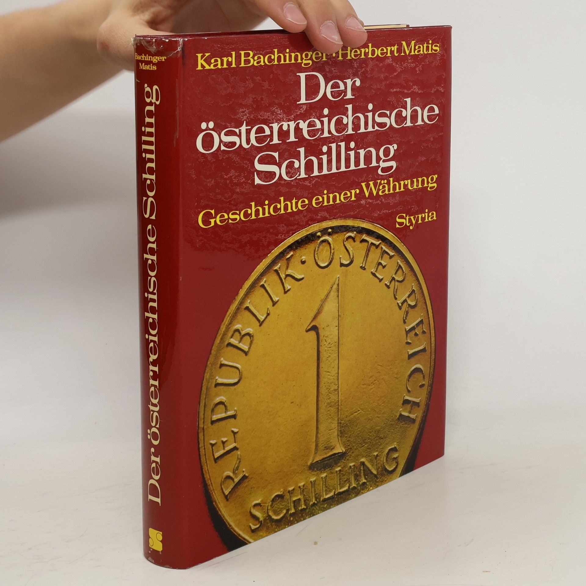 Karl Bachinger Der österreichische Schilling