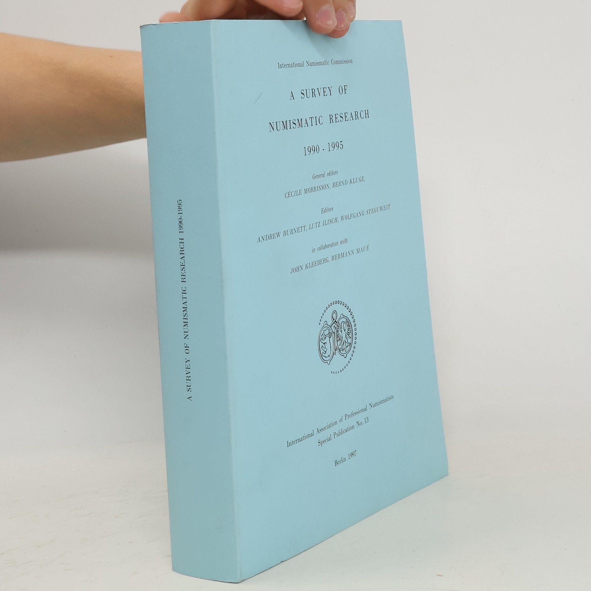 Collectif d'auteurs A Survey of Numismatic Research, 1990-1995