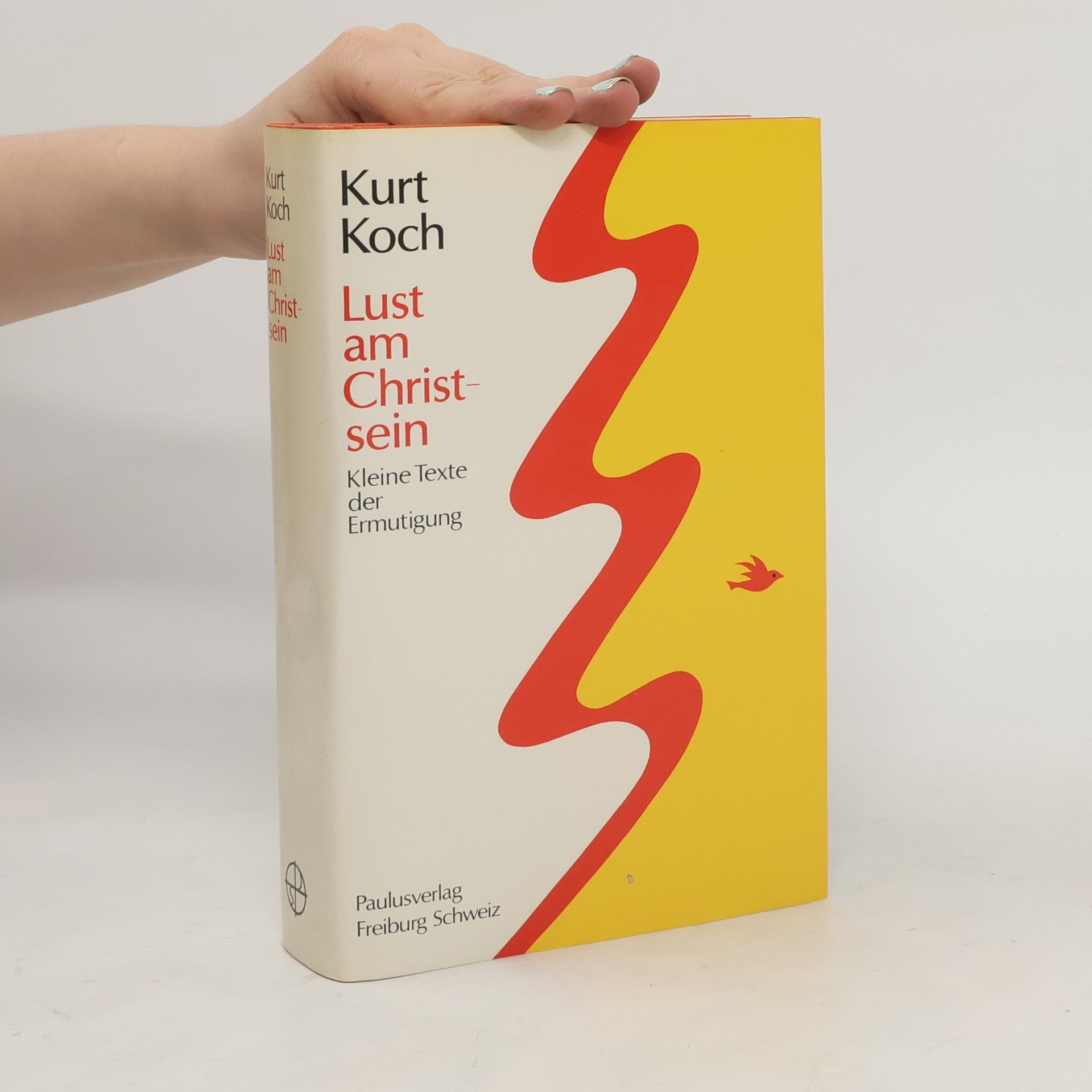 Kurt Koch Lust am Christsein