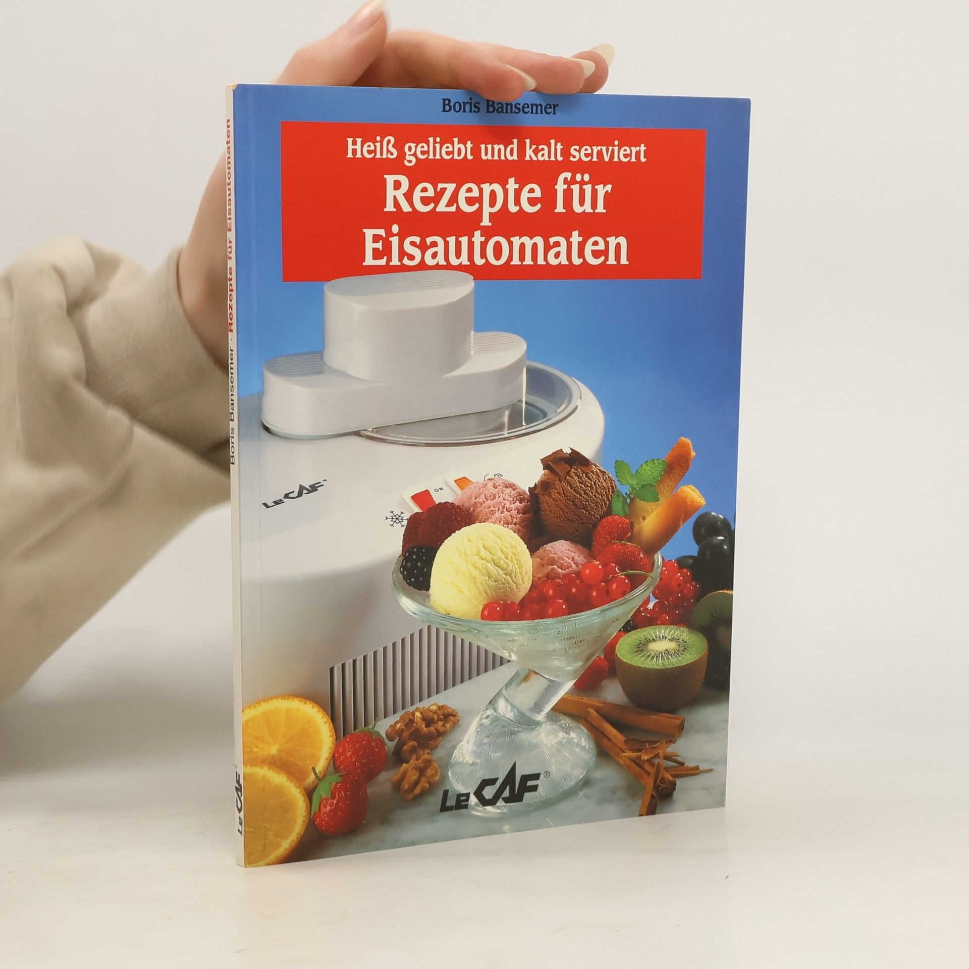 Boris Bansemer Rezepte für Eisautomaten