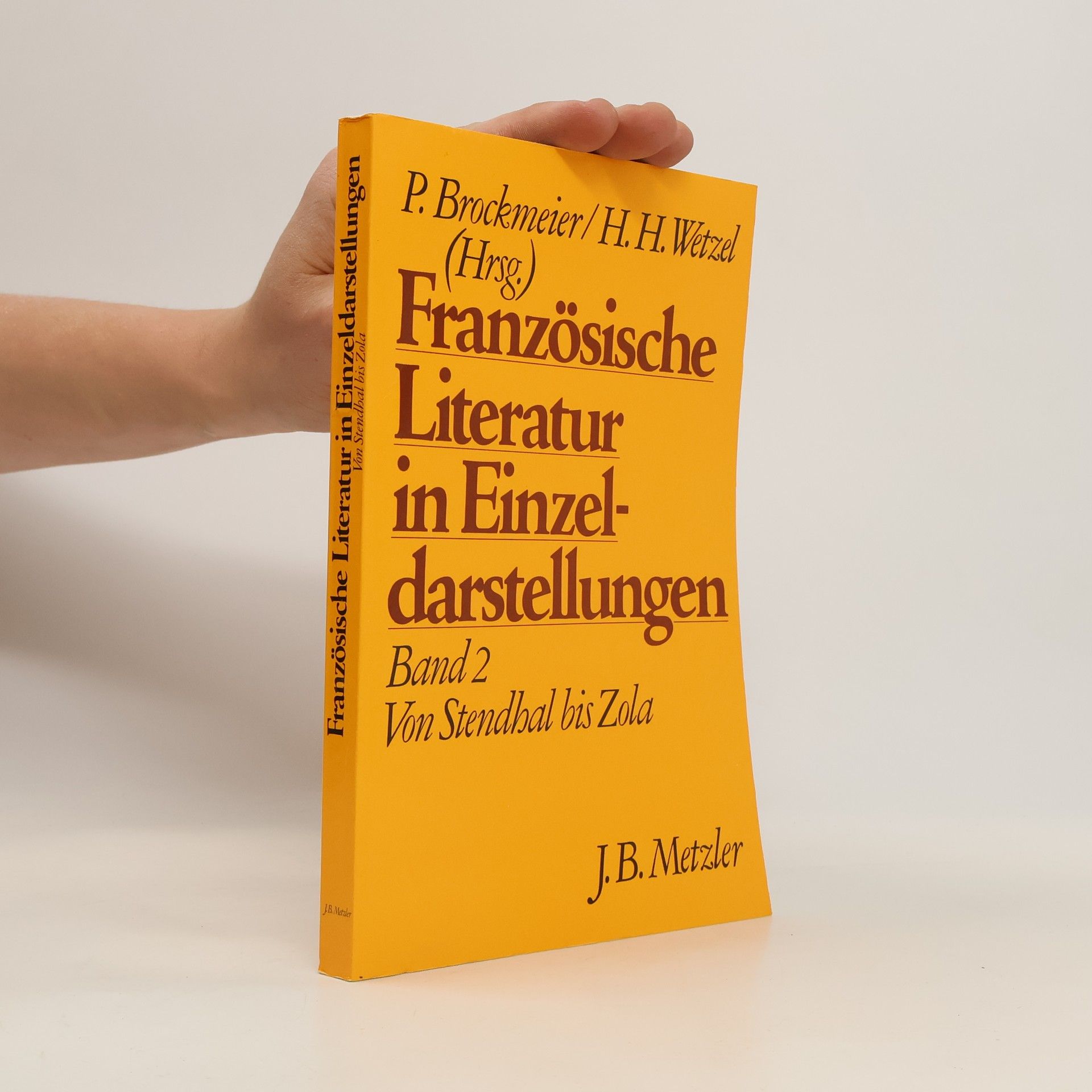 Peter Brockmeier Französische Literatur in Einzeldarstellungen 2. Von Stendhal bis Zola