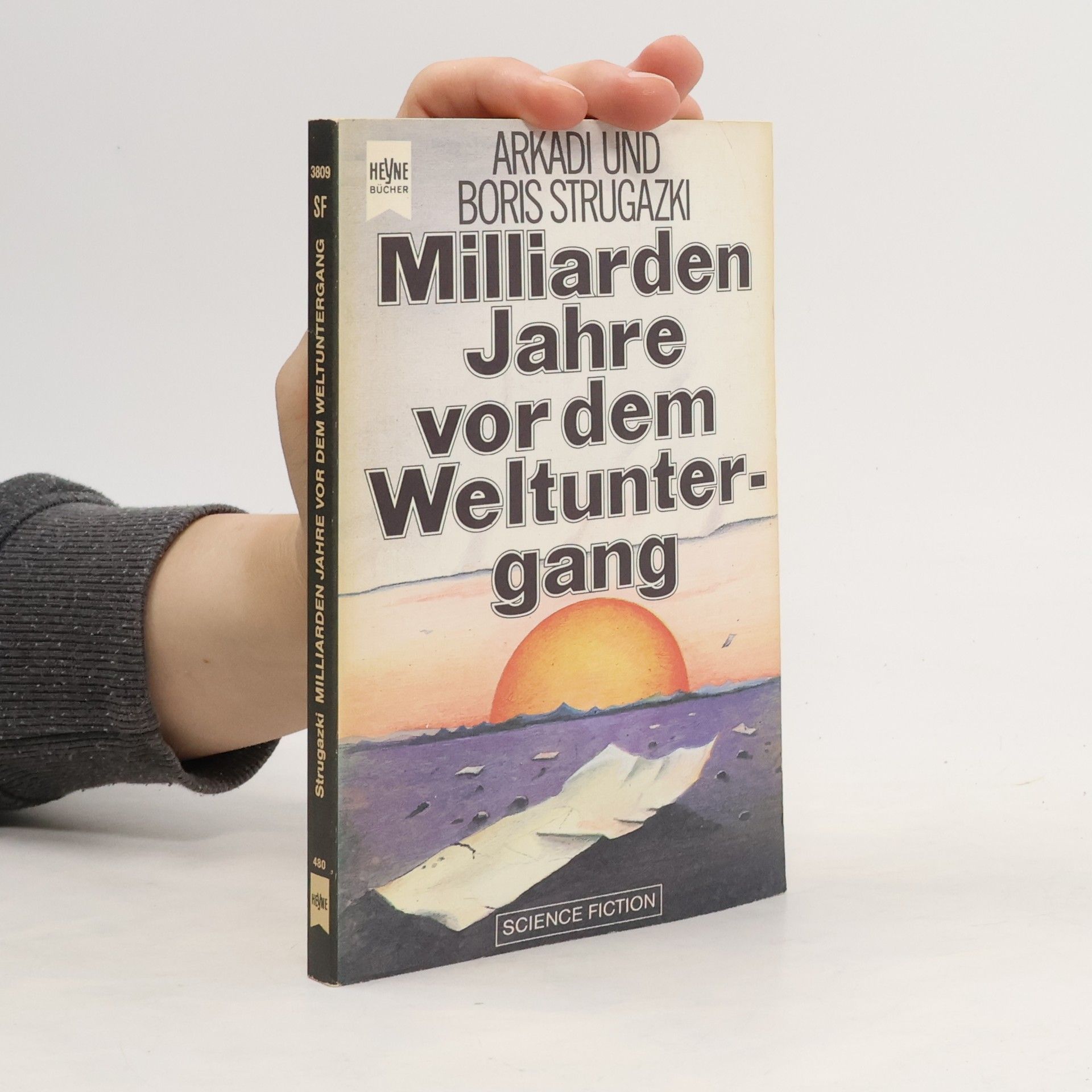 Arkadij Natanovič Strugackij Milliarden Jahre vor dem Weltuntergang