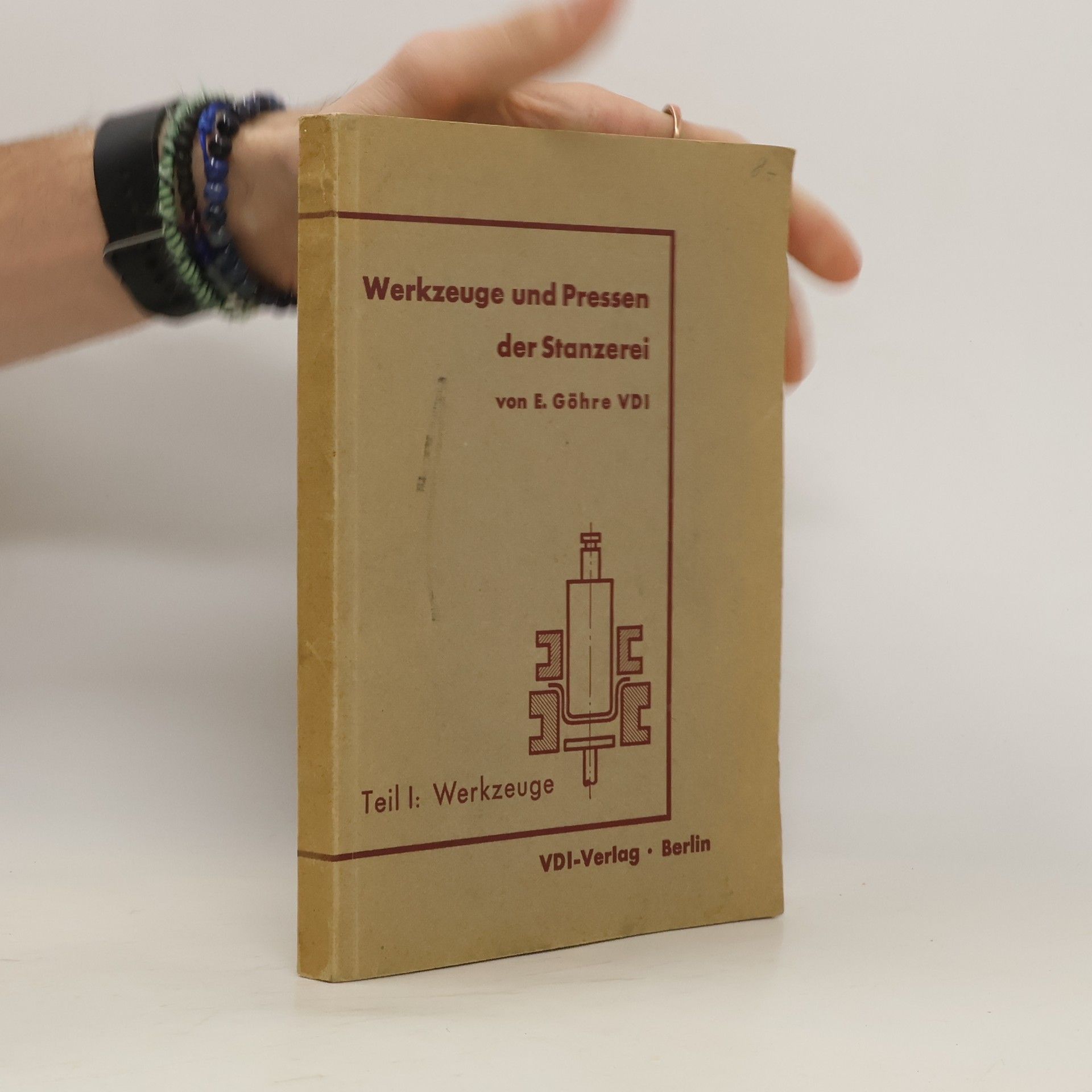 Ernst Göhre Werkzeuge und Pressen der Stanzerei