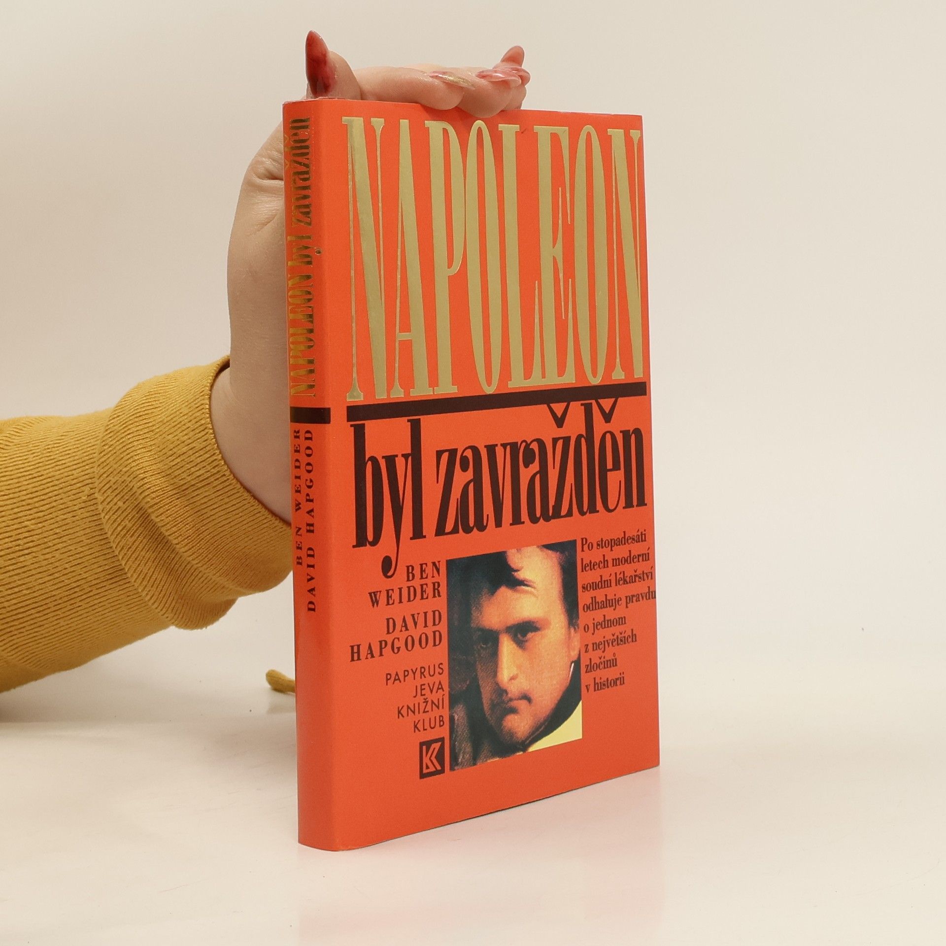 Ben Weider Napoleon byl zavražděn