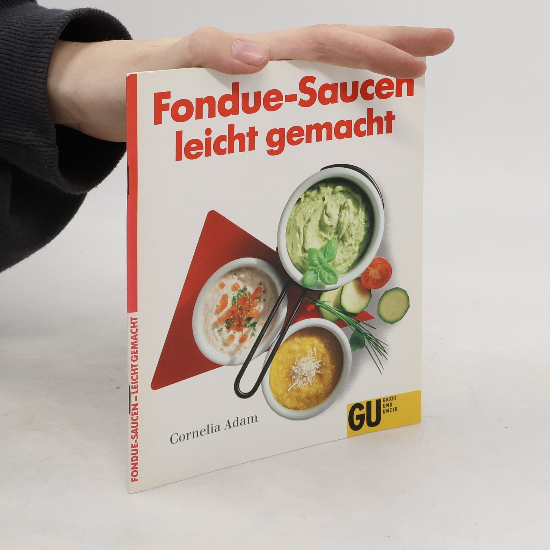 Collectif d'auteurs Fondue-Saucen leicht gemacht