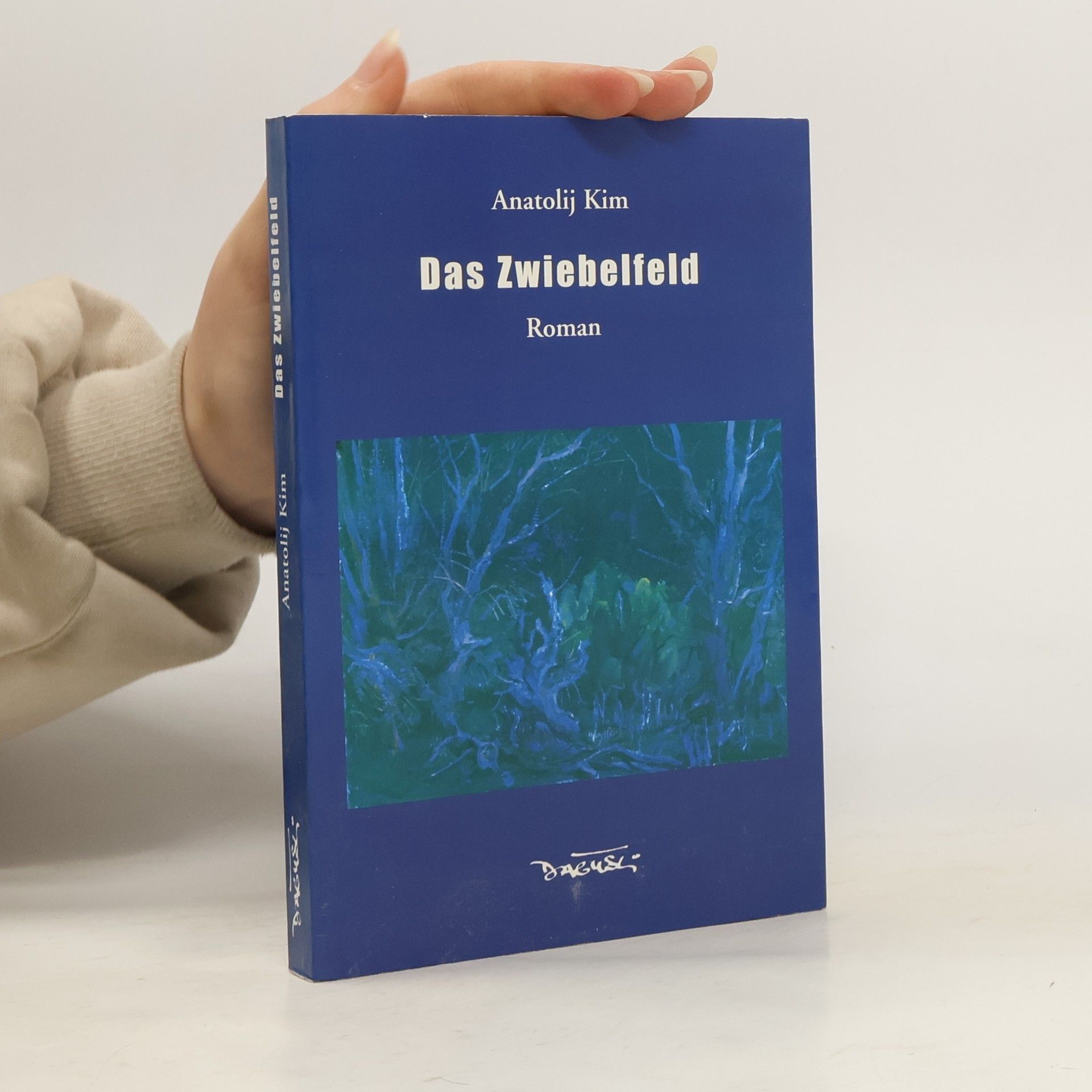 Anatolij Kim Das Zwiebelfeld