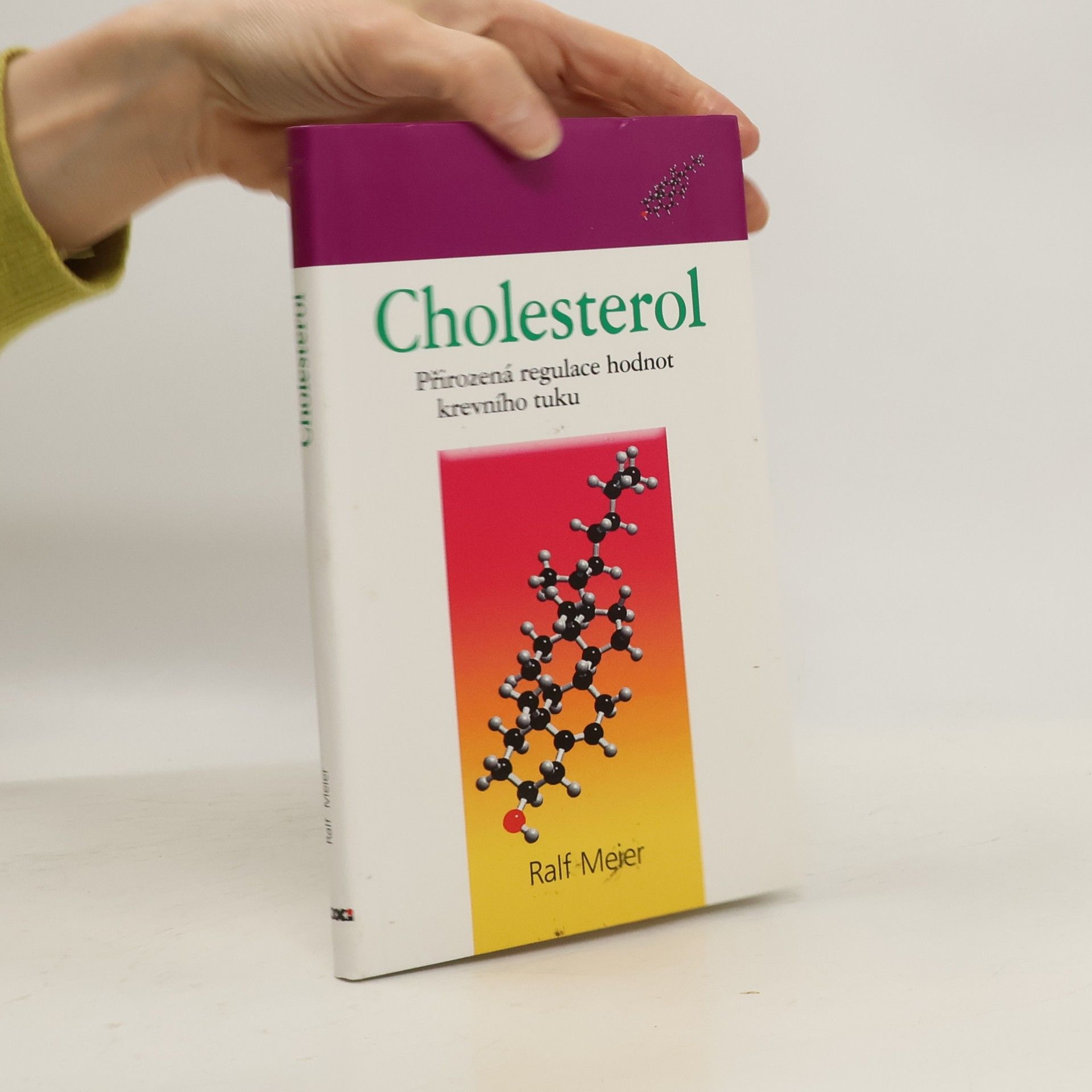 Rolf Meier Cholesterol - Přirozená regulace hodnot krevního tuku