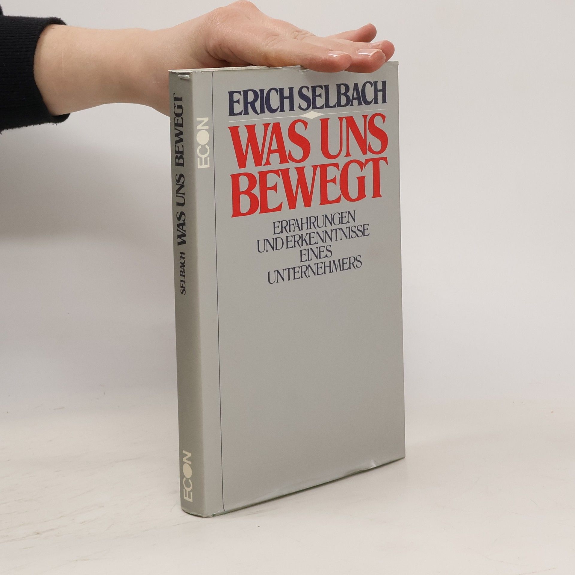 Erich Selbach Was uns bewegt