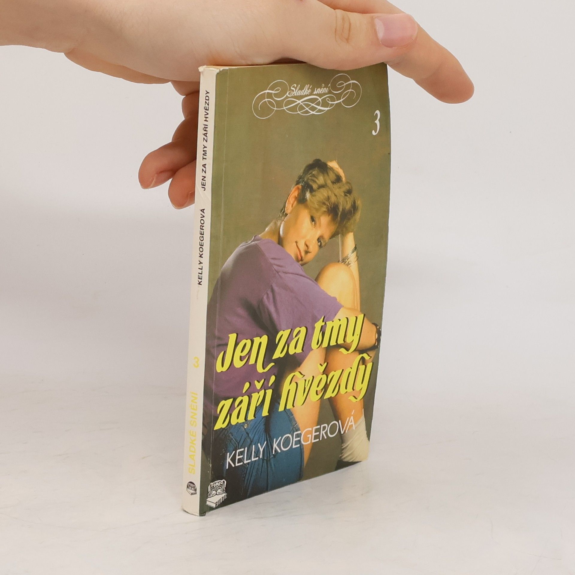 Kelly Kroeger Jen za tmy září hvězdy. Sladké snění 3
