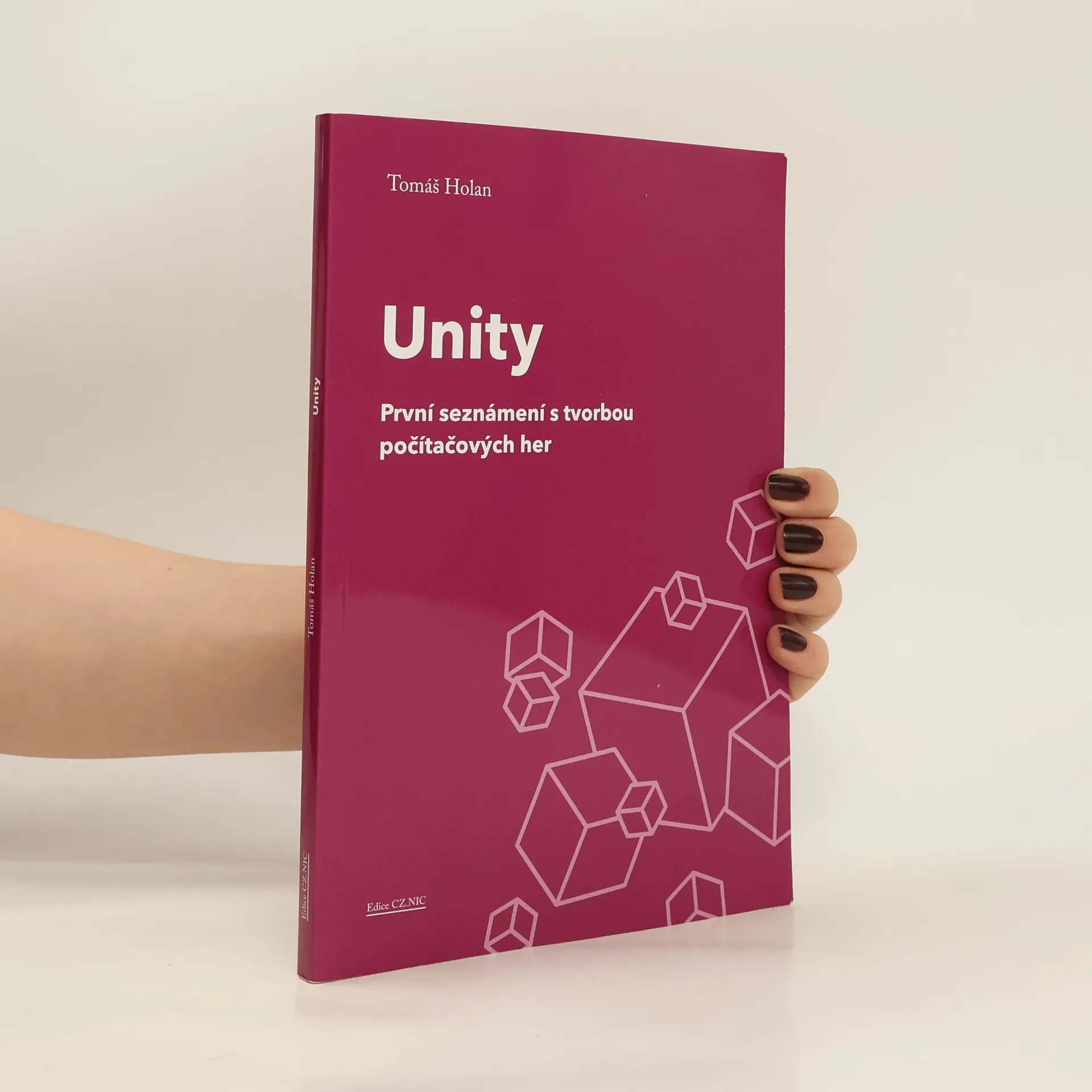 Unity : první seznámení s tvorbou počítačových her | Book | Tomáš Holan | CS