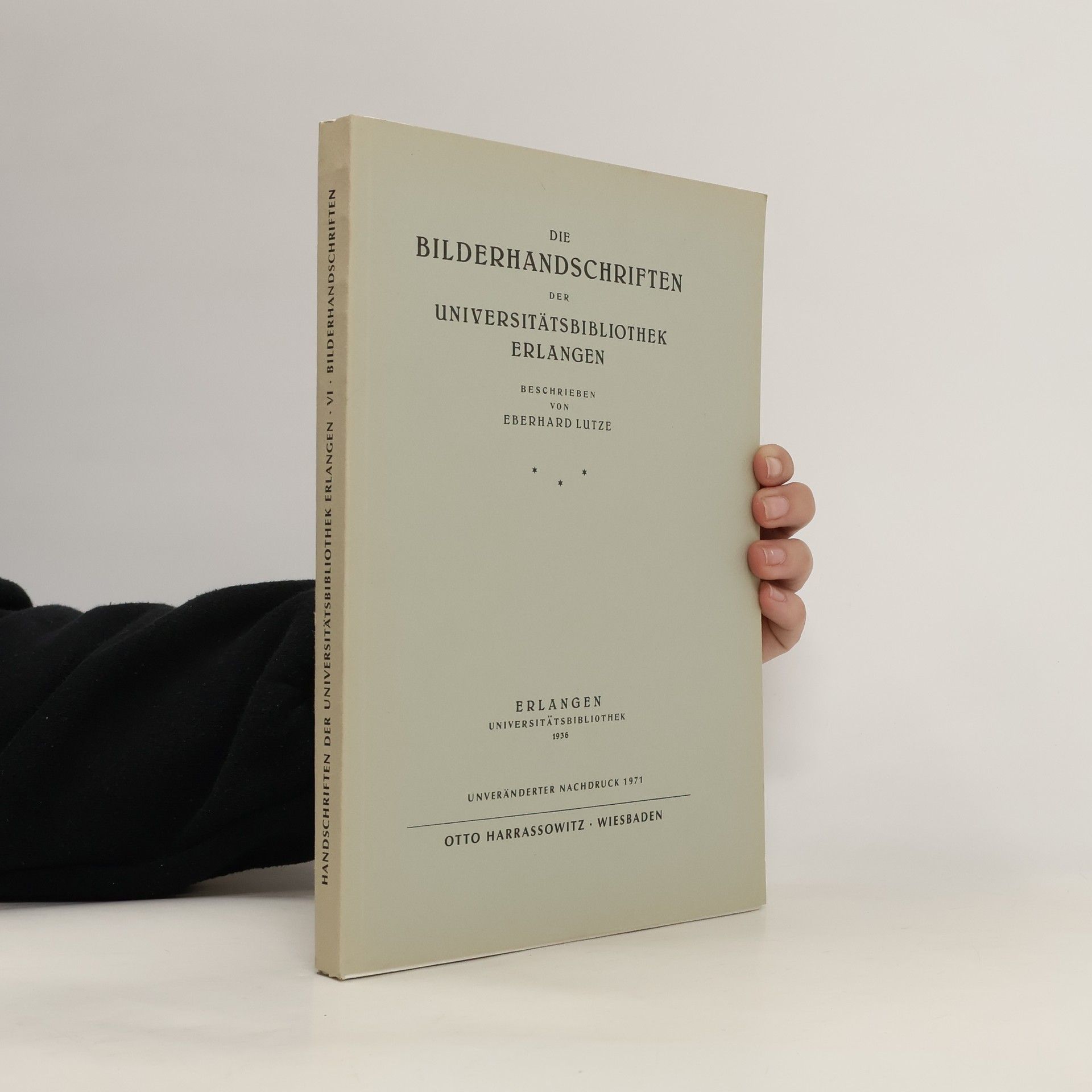 Eberhard Lutze Die Bilderhandschriften der Universitätsbibliothek Erlangen