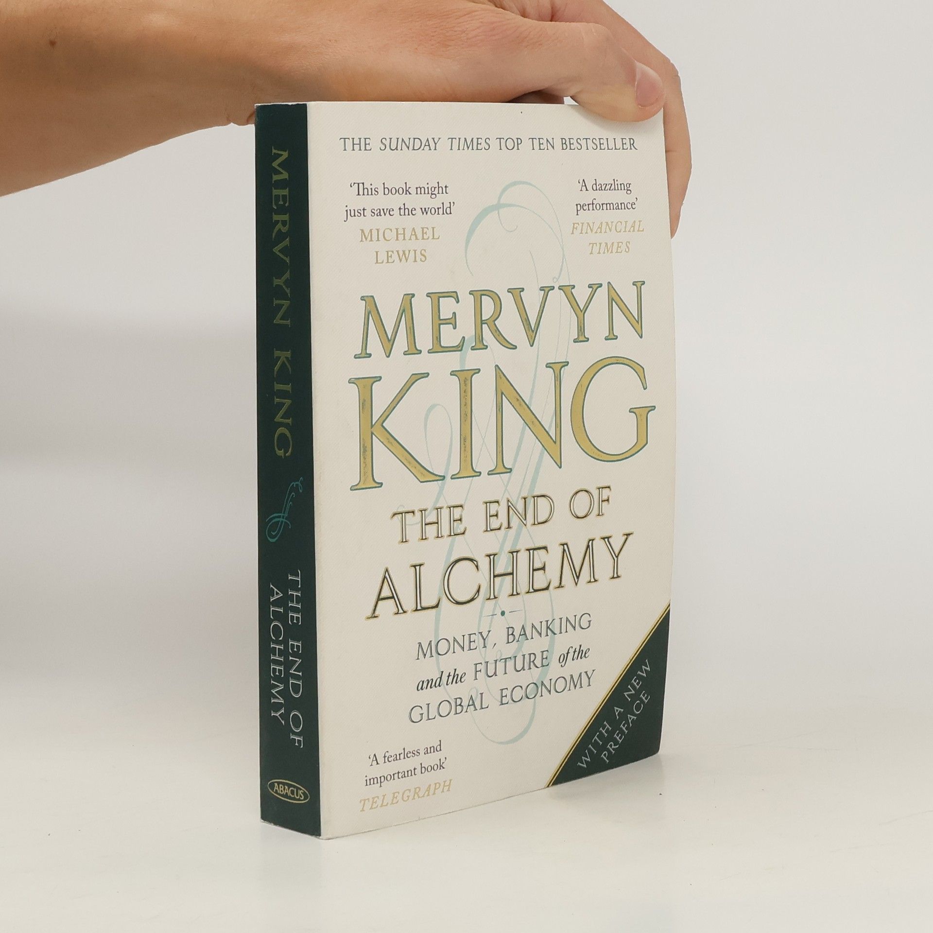 Mervyn King The end of alchemy